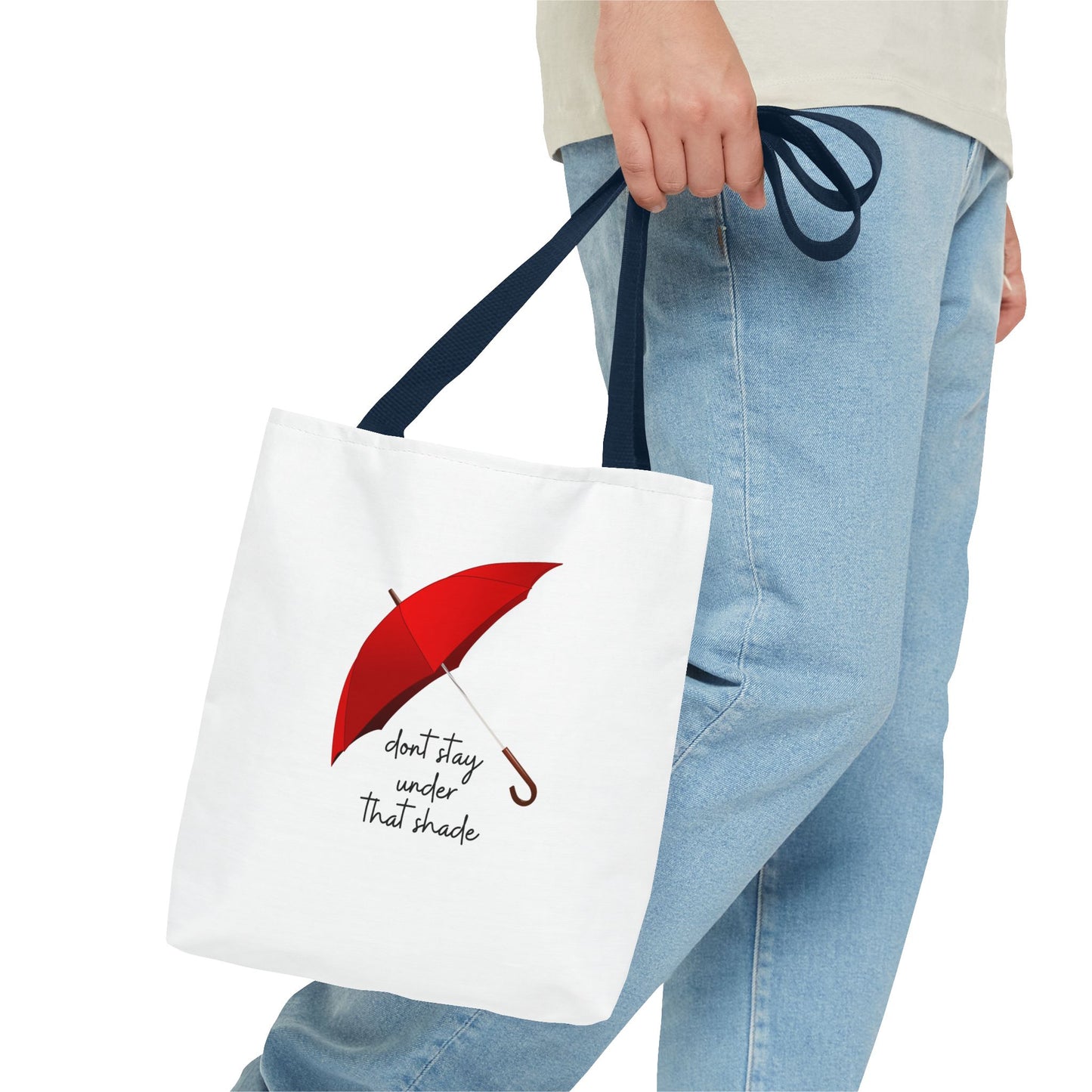 Unisex Positive Motivational Mental Health Awareness Don’t Stay Under That Shade Tote Bag