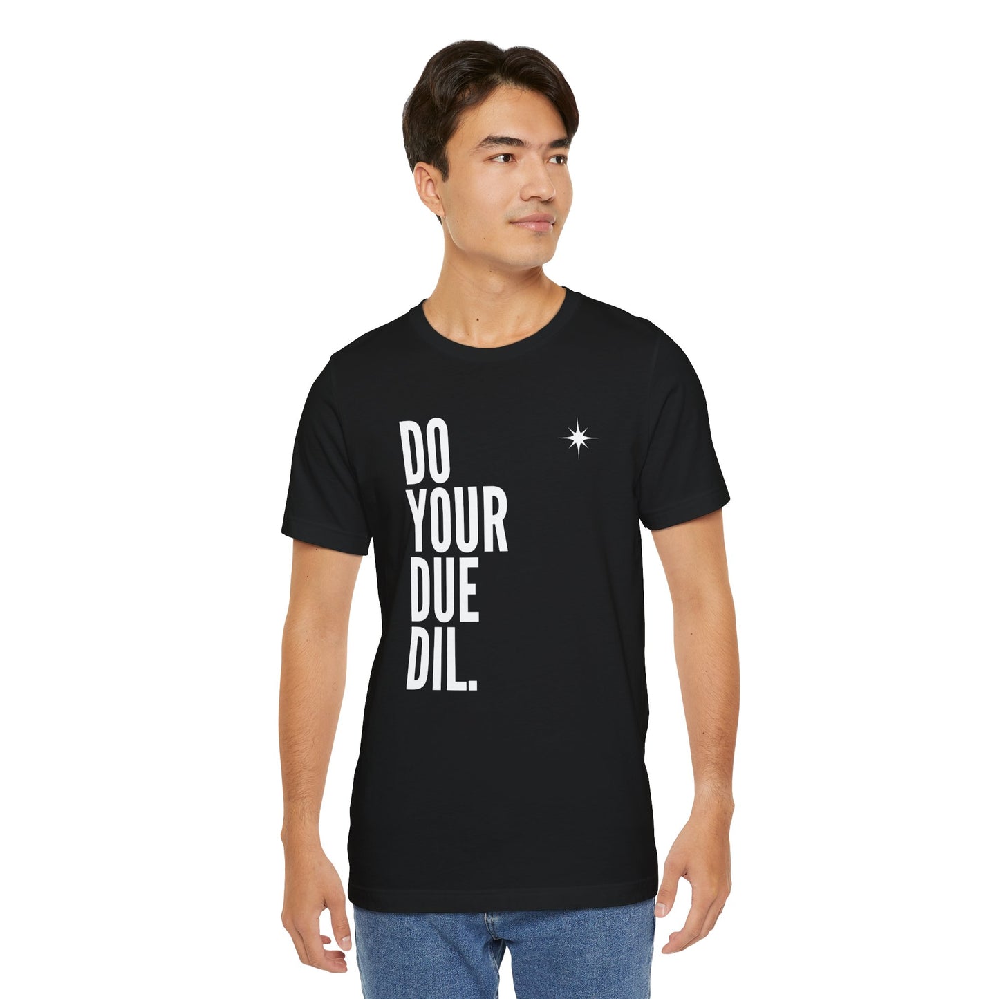 Unisex Jersey Short Sleeve Do Your Due Diligence T-Shirt