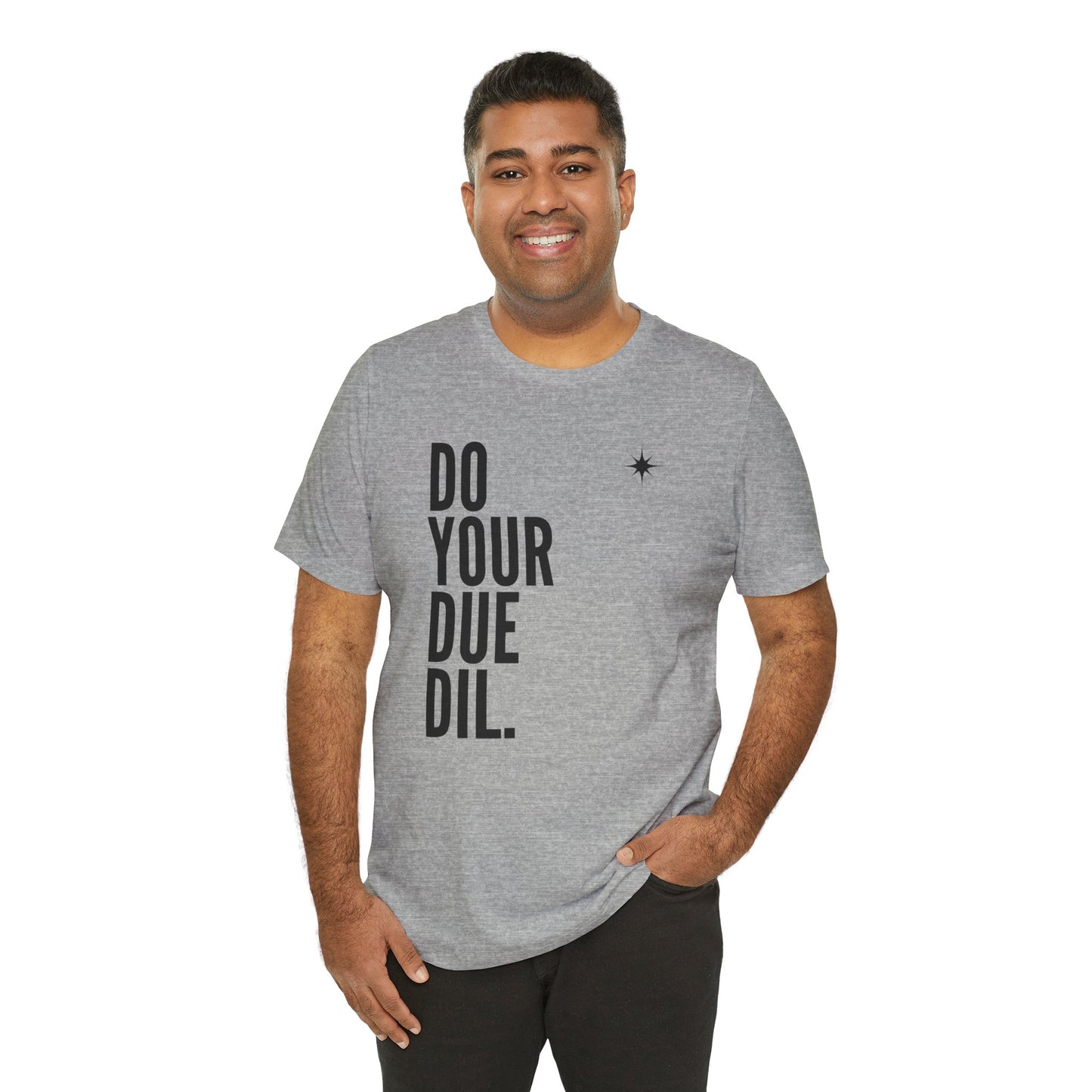 Unisex Jersey Short Sleeve Do Your Due Diligence T-Shirt