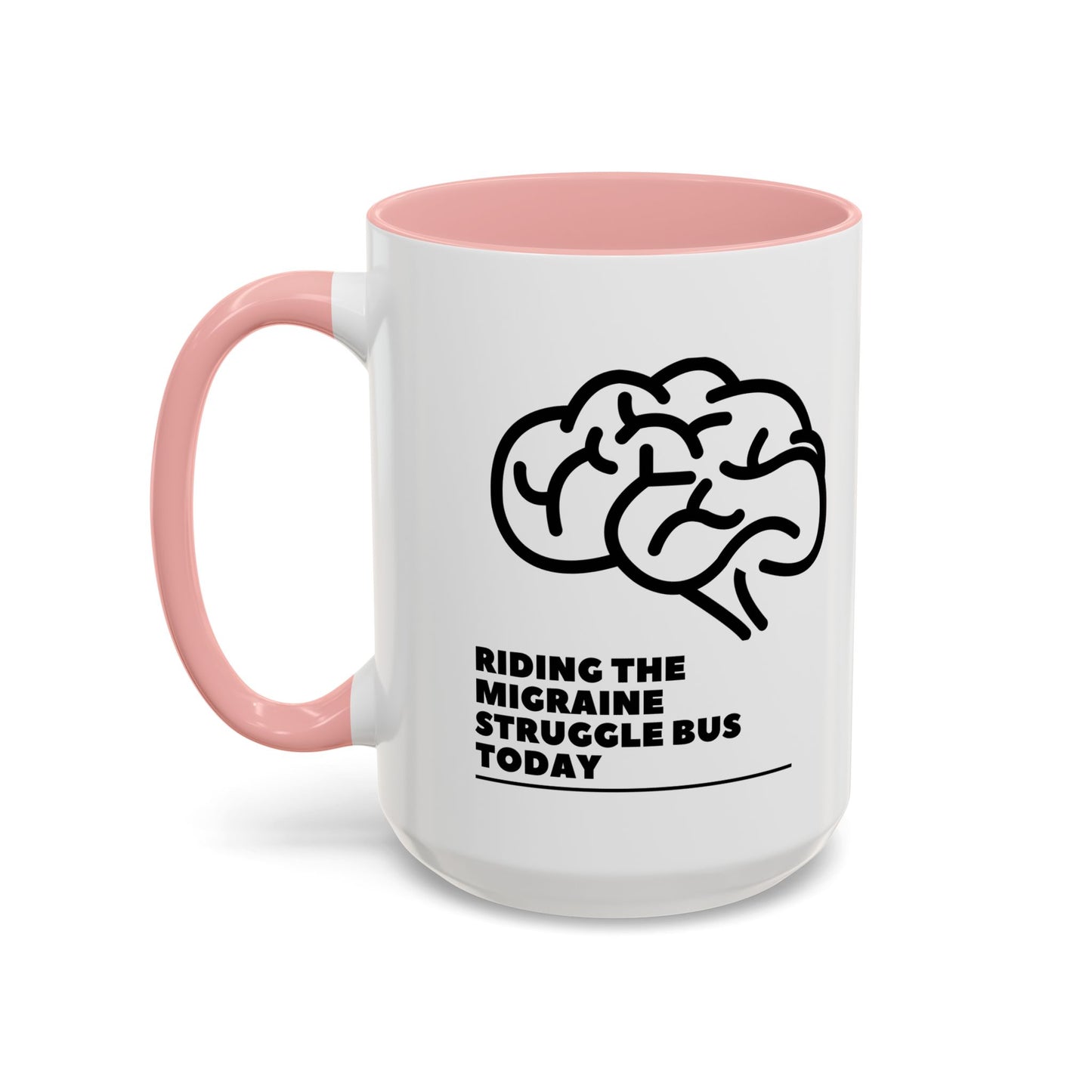 11oz/15oz Migraine Day Invisible Illness Warrior Riding The Migraine Struggle Bus Coffee Mug
