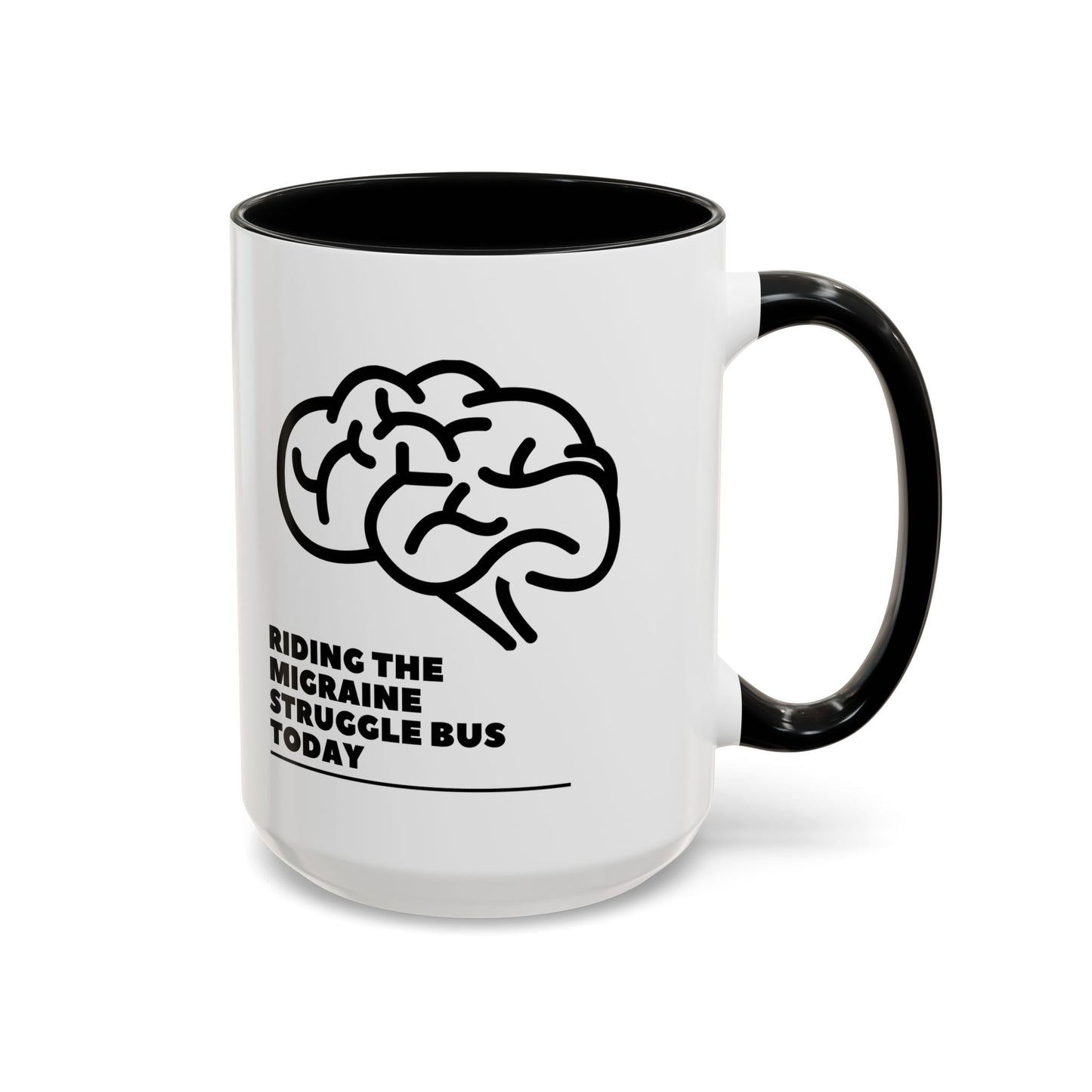 11oz/15oz Migraine Day Invisible Illness Warrior Riding The Migraine Struggle Bus Coffee Mug