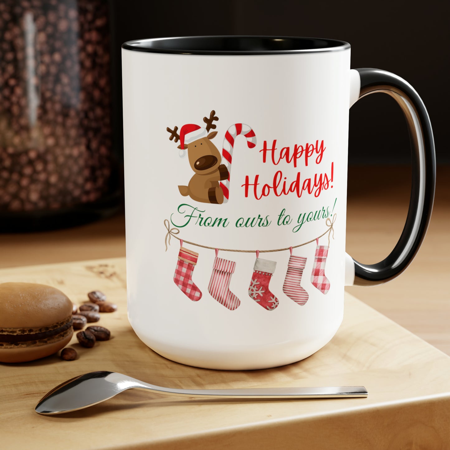15oz Happy Holidays From Ours To Yours Coffee Mug