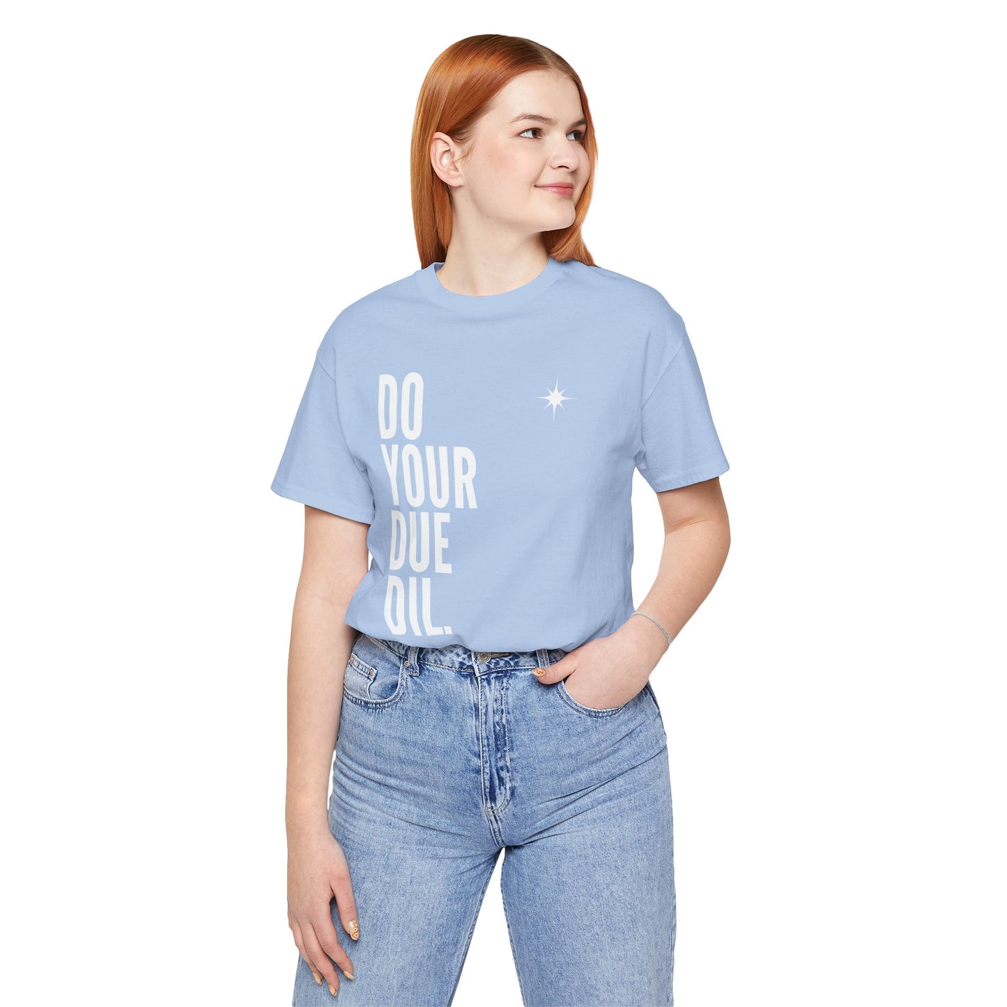 Unisex Jersey Short Sleeve Do Your Due Diligence T-Shirt