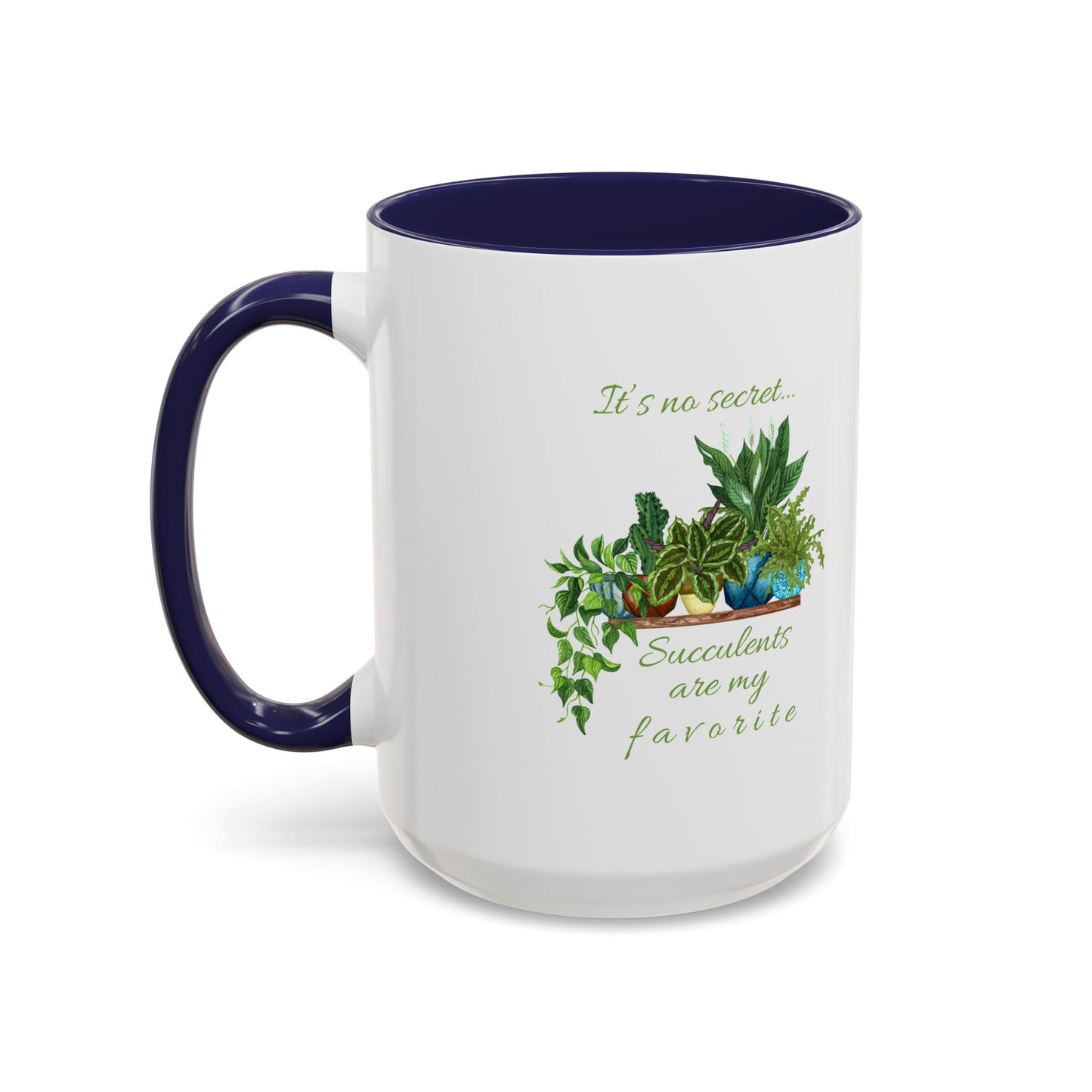 11oz/15oz Garden Themed Succulent Plant Parent Container Gardener Succulents Are My Favorite Coffee Mug