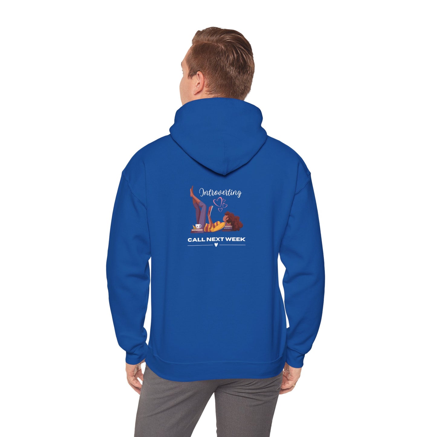 Unisex Introverting. Call Next Week Hooded Sweatshirt