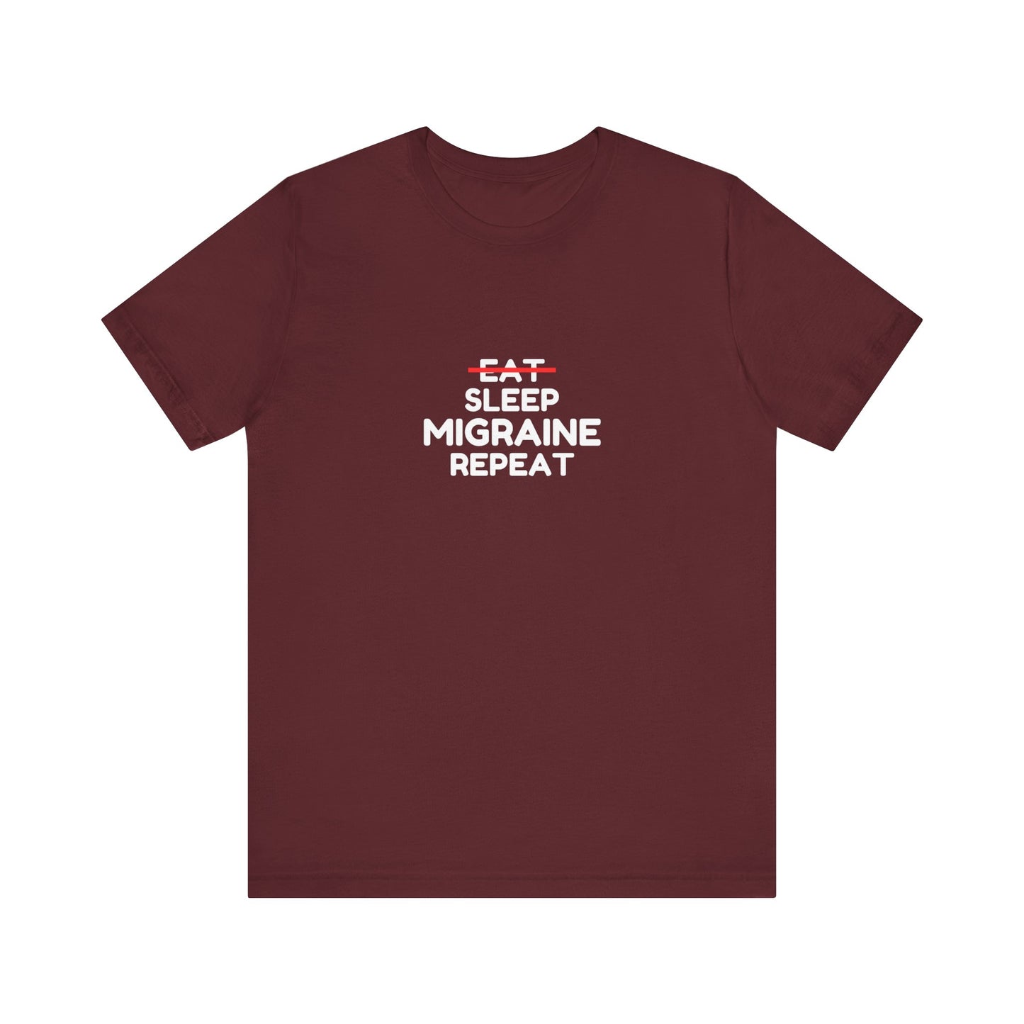 Unisex Migraine Day Invisible Illness Warrior Eat Sleep Migraine Repeat Tshirt