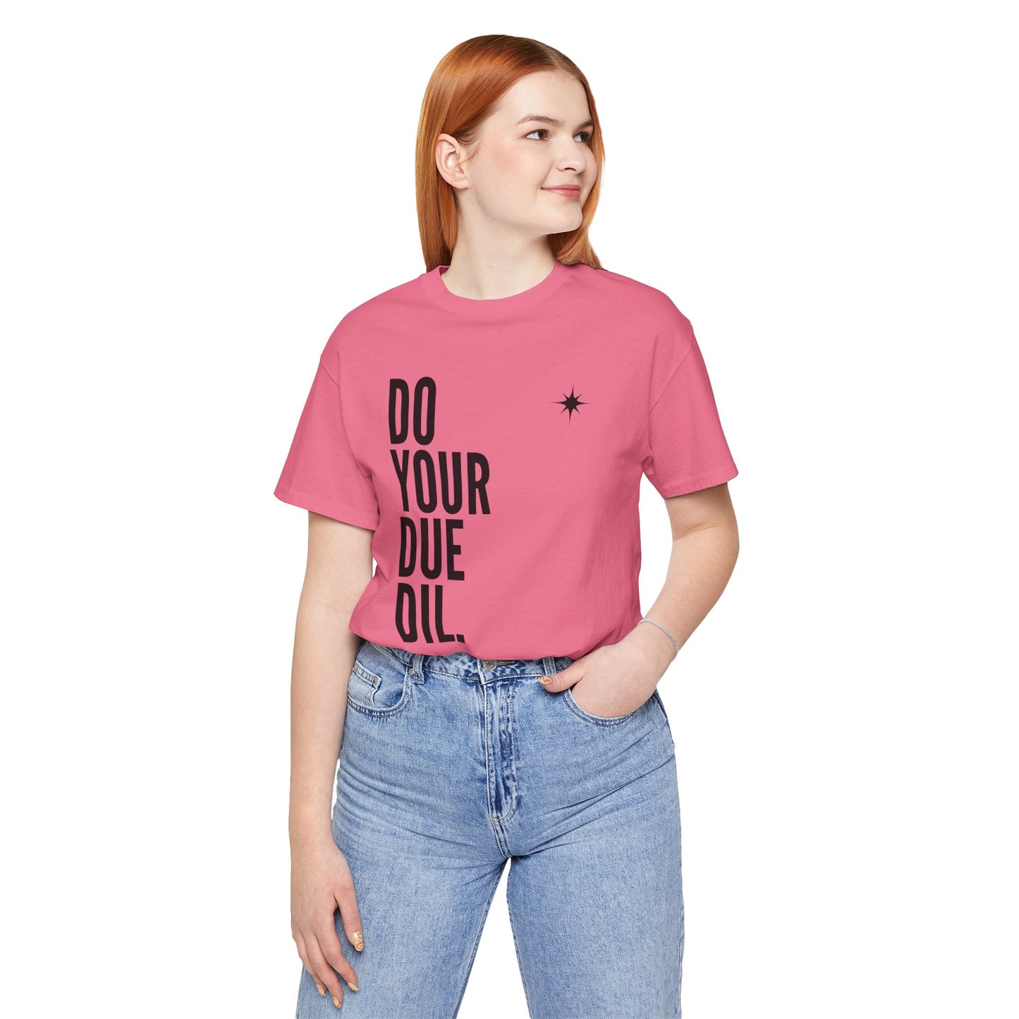 Unisex Jersey Short Sleeve Do Your Due Diligence T-Shirt