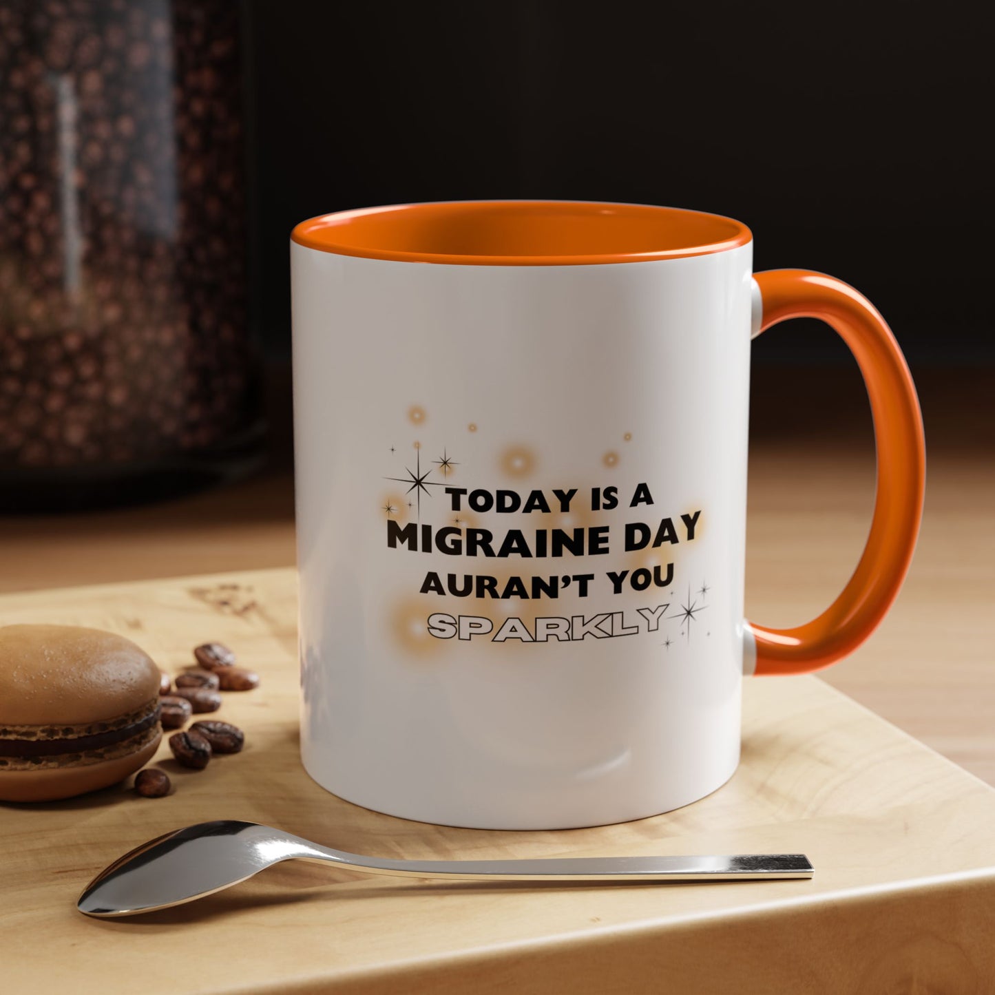 11oz/15oz Migraine Day Aurant You Sparkly Coffee Mug