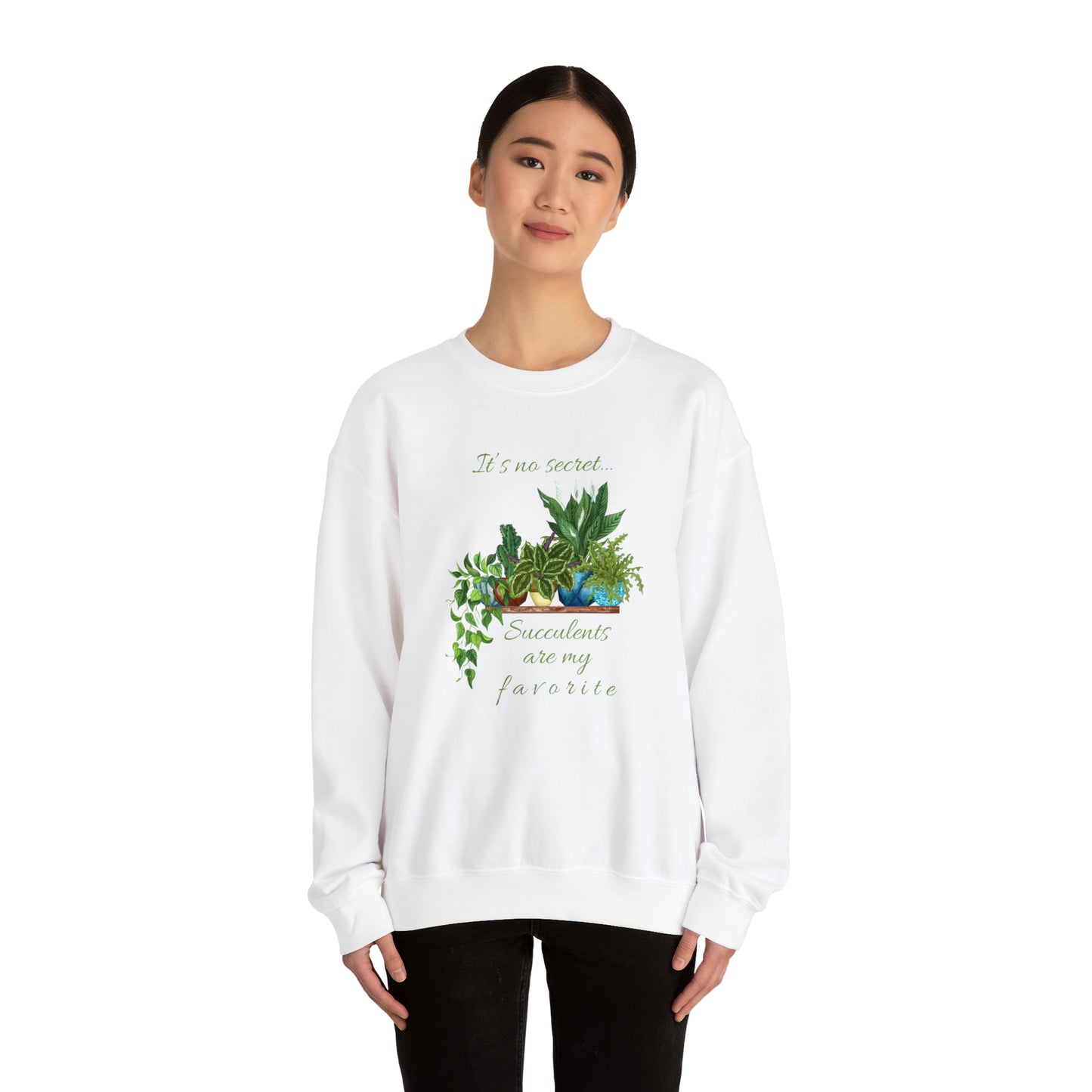Unisex Garden Themed Succulents Are My Favorite Sweatshirt