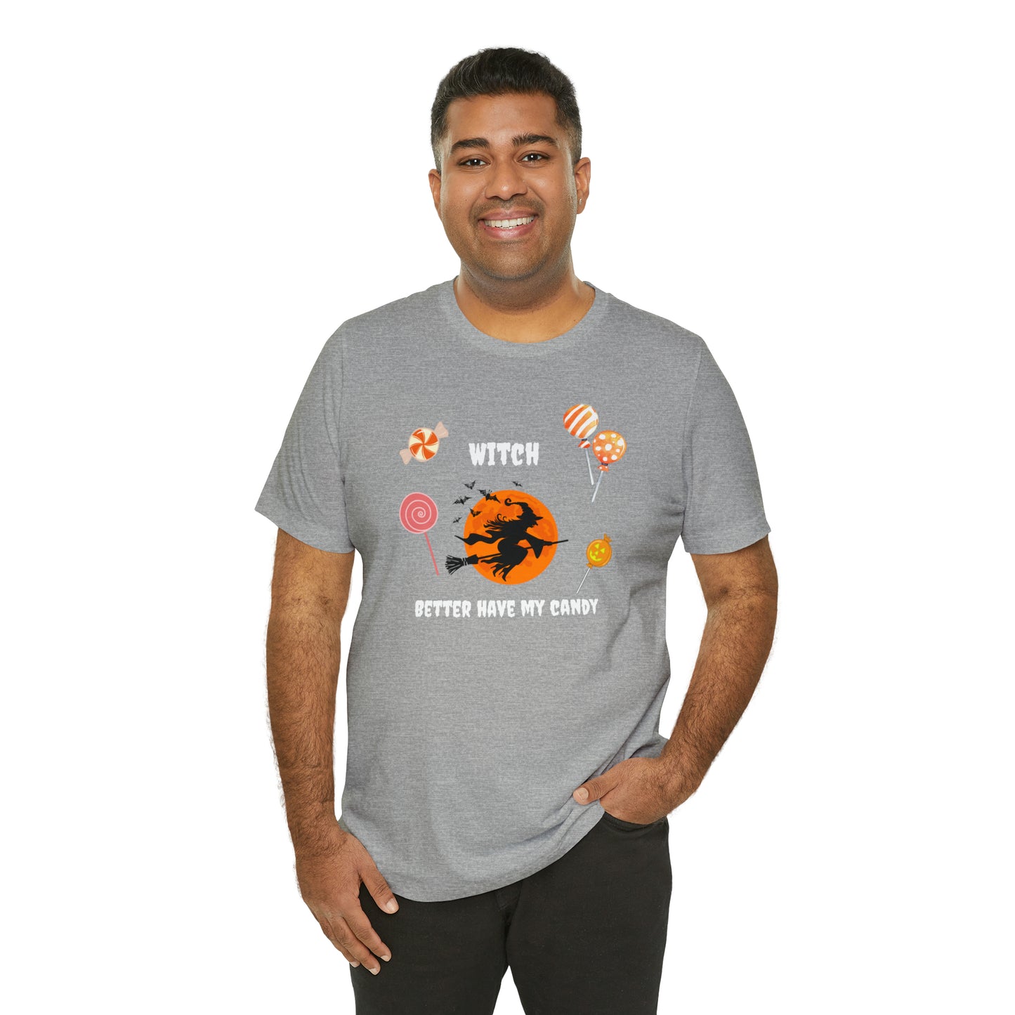 Unisex Witch Better Have My Candy T-Shirt