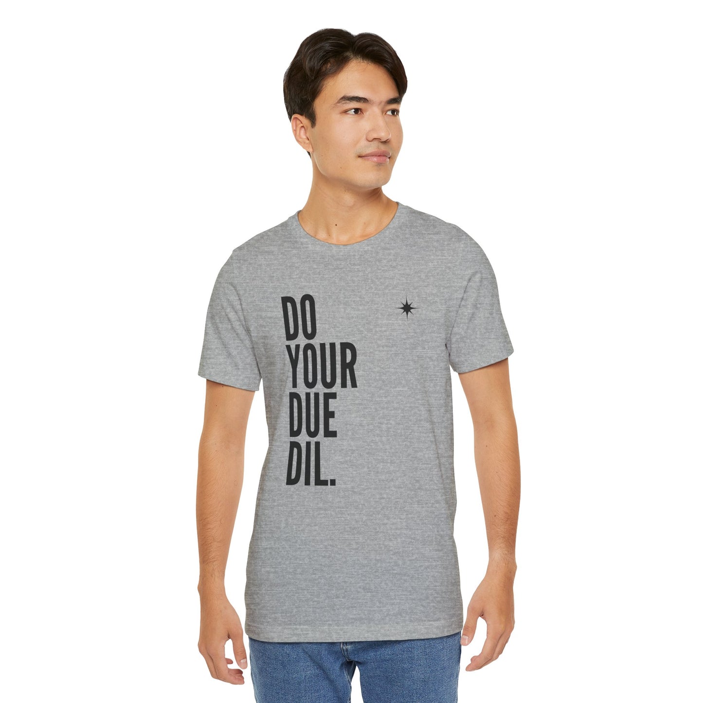 Unisex Jersey Short Sleeve Do Your Due Diligence T-Shirt