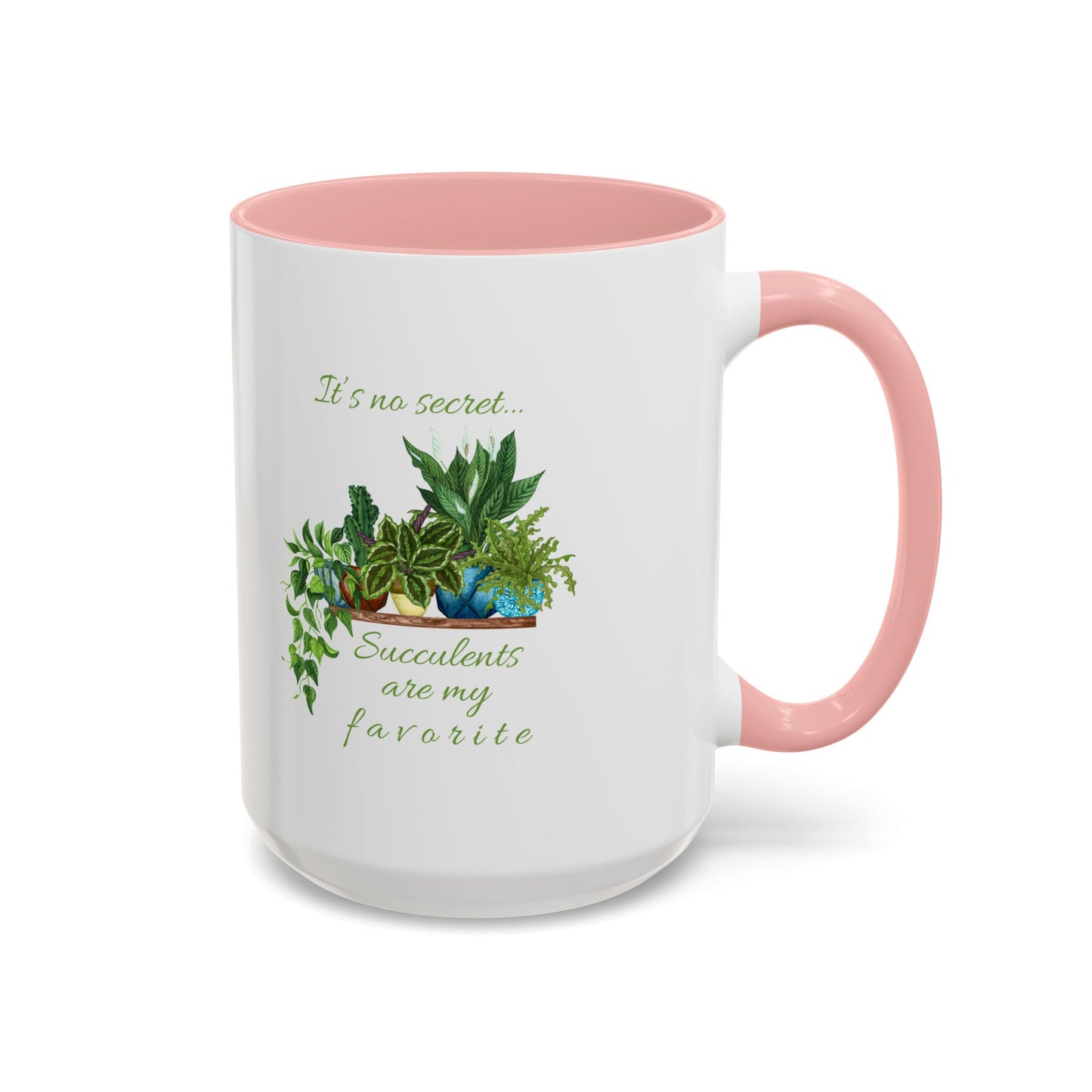 11oz/15oz Garden Themed Succulent Plant Parent Container Gardener Succulents Are My Favorite Coffee Mug