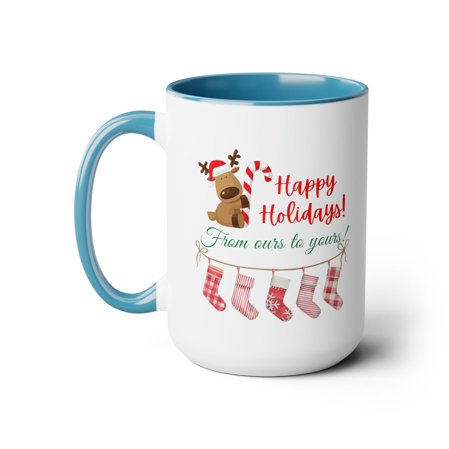 15oz Happy Holidays From Ours To Yours Coffee Mug