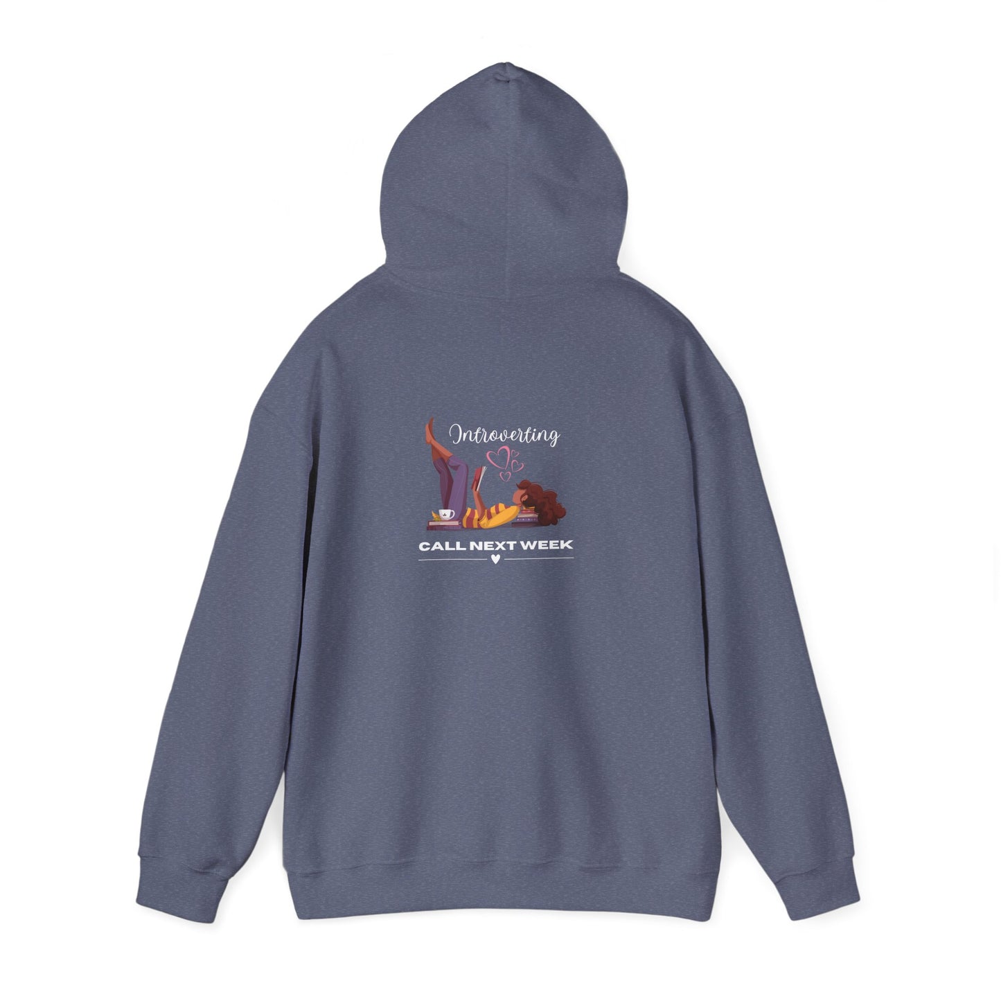 Unisex Introverting. Call Next Week Hooded Sweatshirt