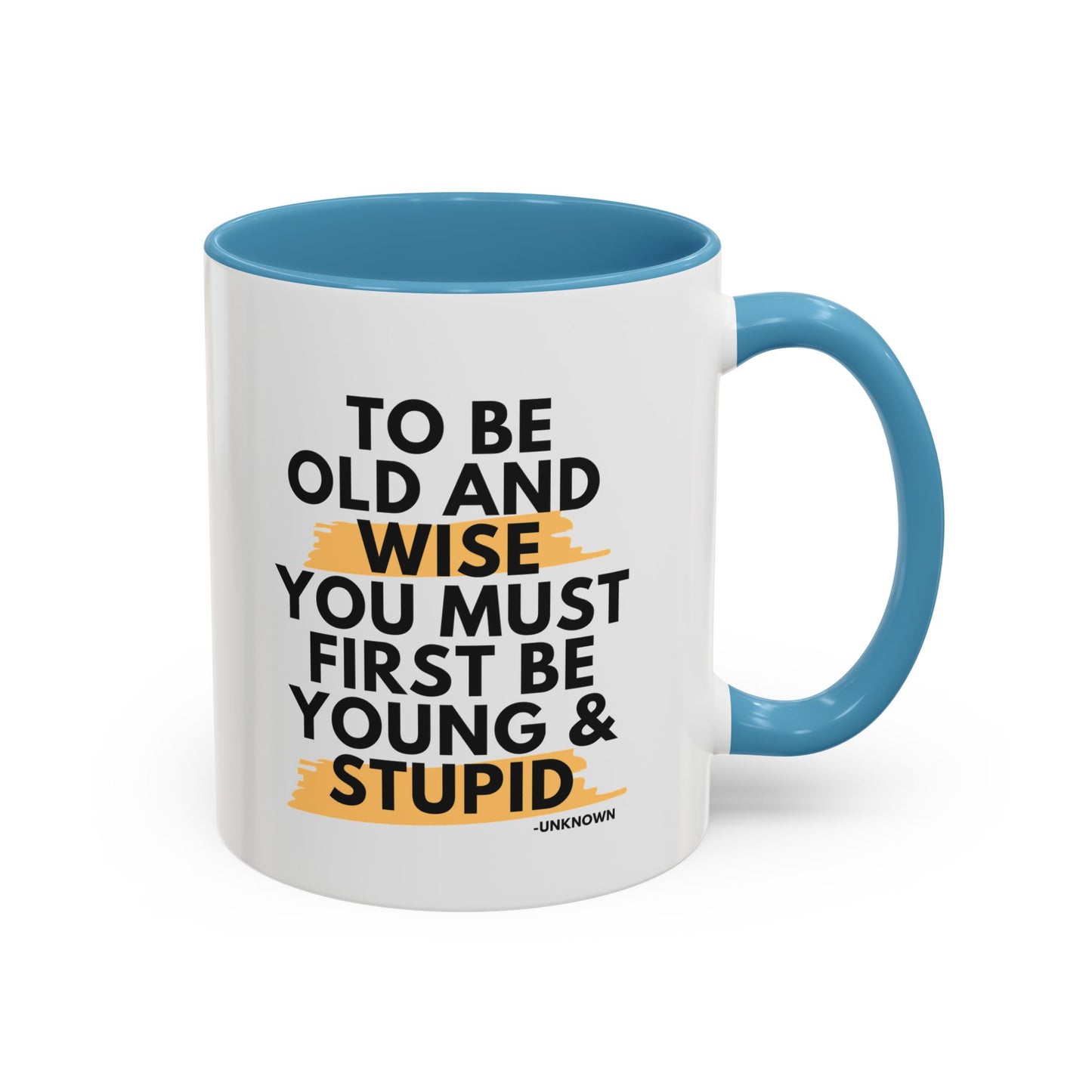 11oz/15oz Funny Old and Wise Young and Stupid Coffee Mug