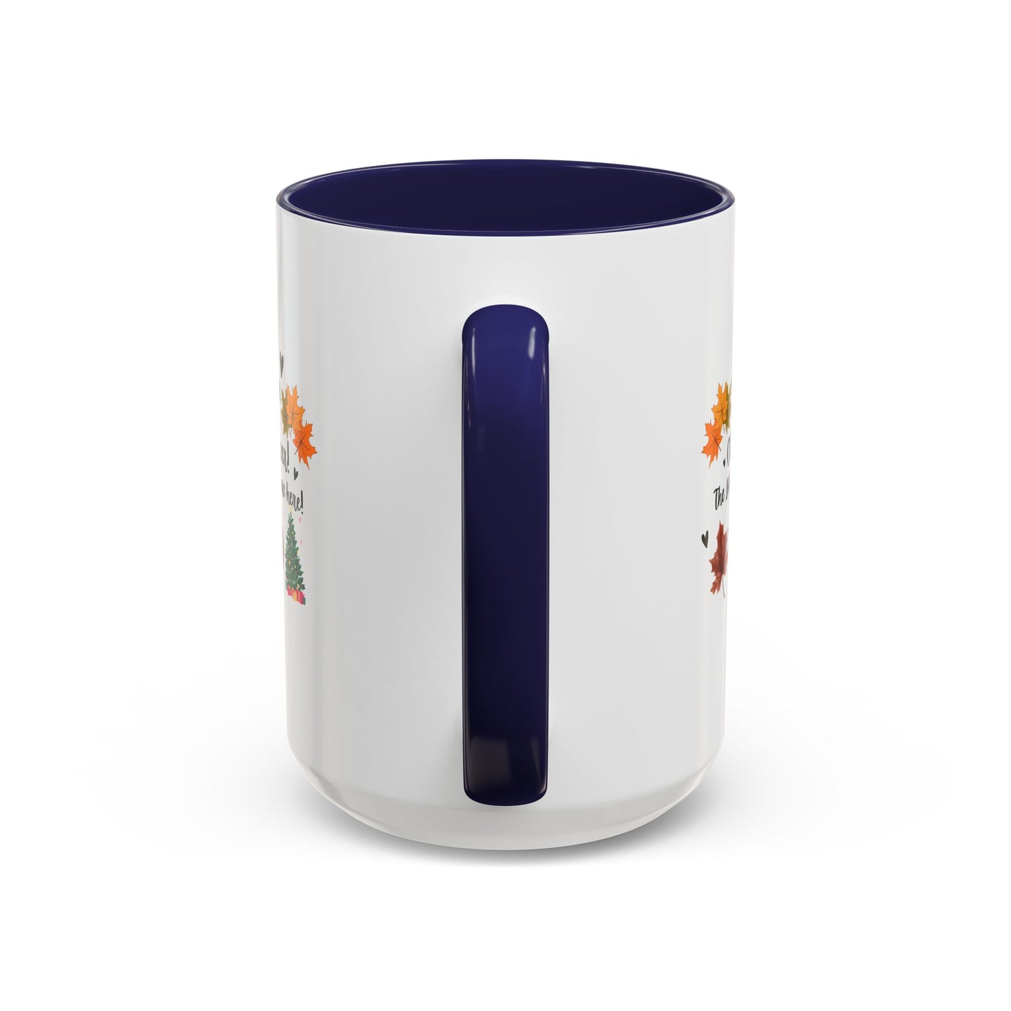 11oz/15oz Cheer! Cheer! The BER Months Are Here! Accent Coffee Mug