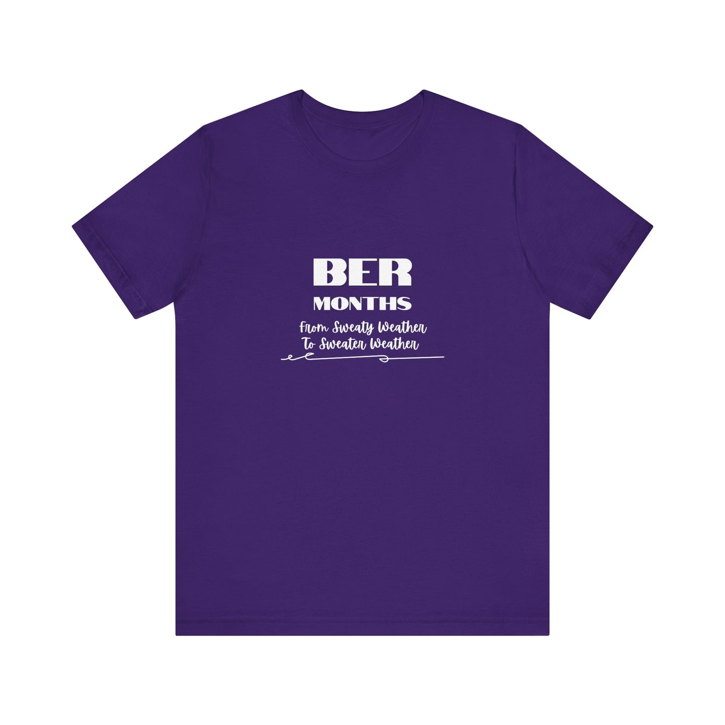 Unisex Jersey Short Sleeve BER Months T-Shirt