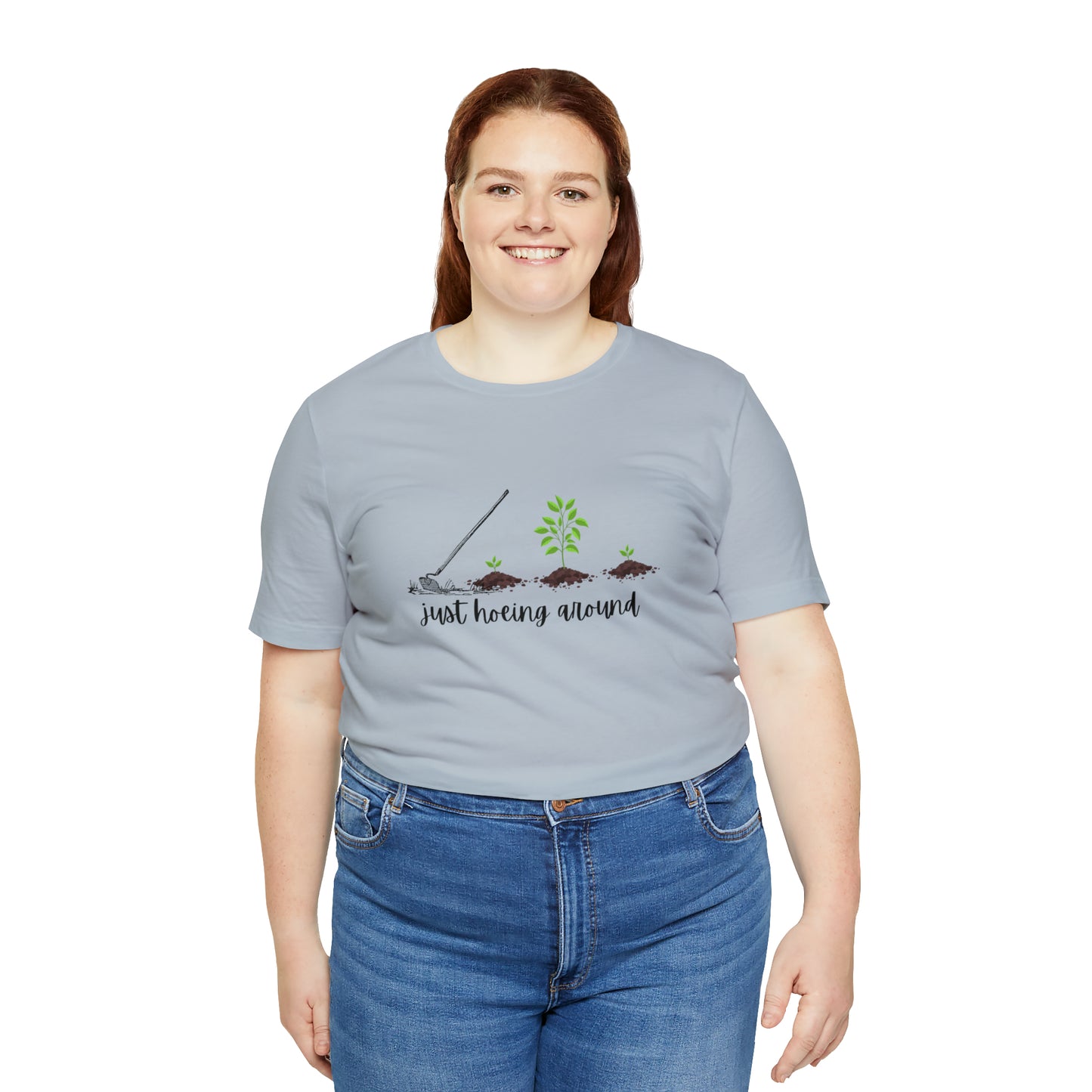 Unisex Just Hoeing Around Gardening T-Shirt