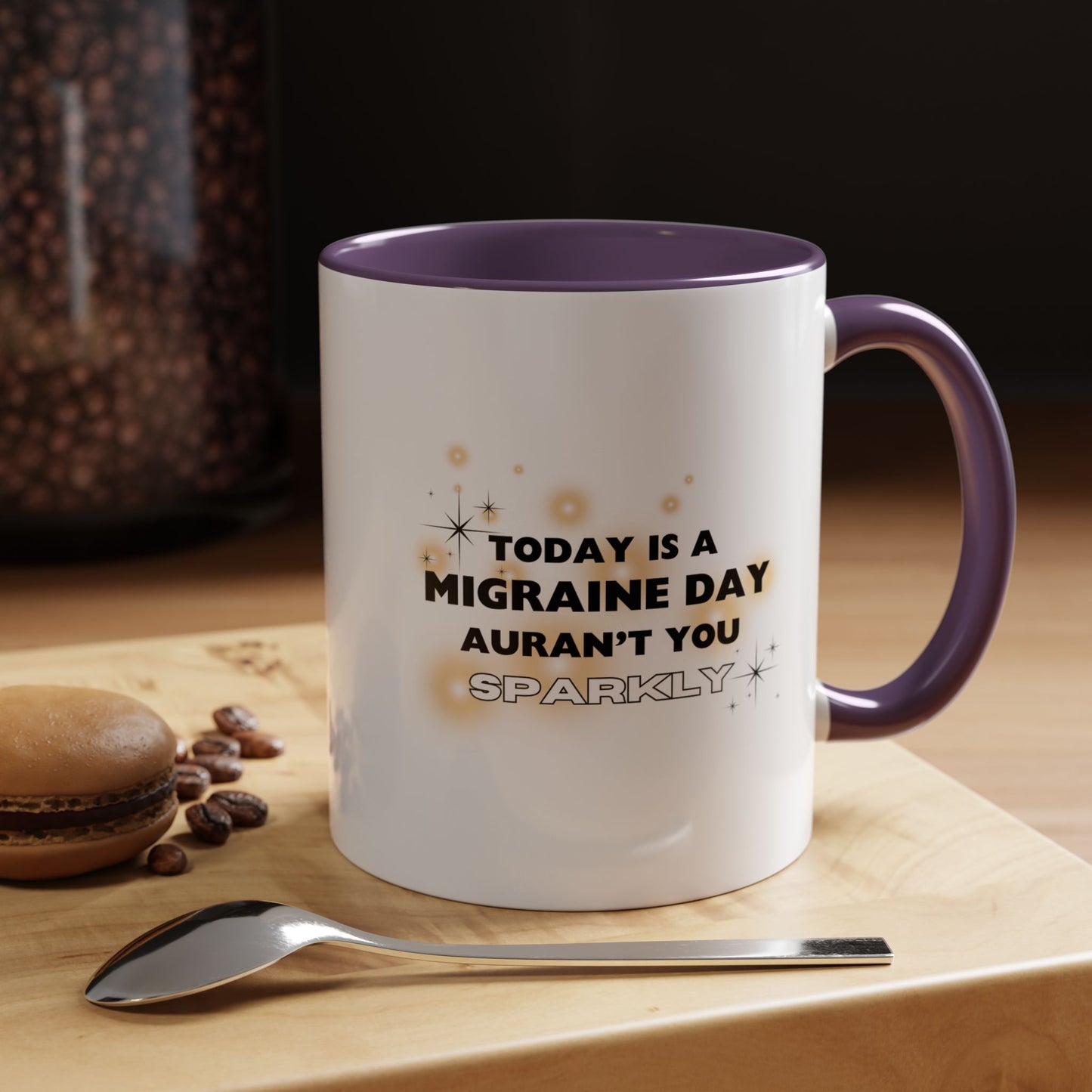 11oz/15oz Migraine Day Aurant You Sparkly Coffee Mug