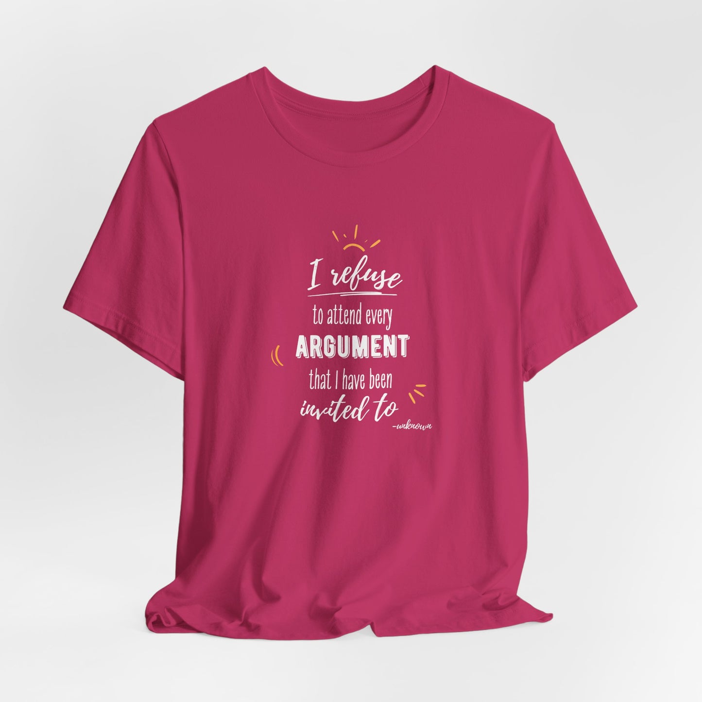 Unisex Self Love I Refuse Arguments Self Preservation Setting Boundaries T-Shirt