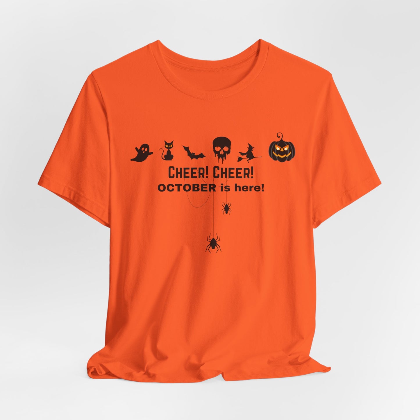 Unisex Halloween Themed Cheer Cheer October Is Here October Trick Or Treating T-Shirt