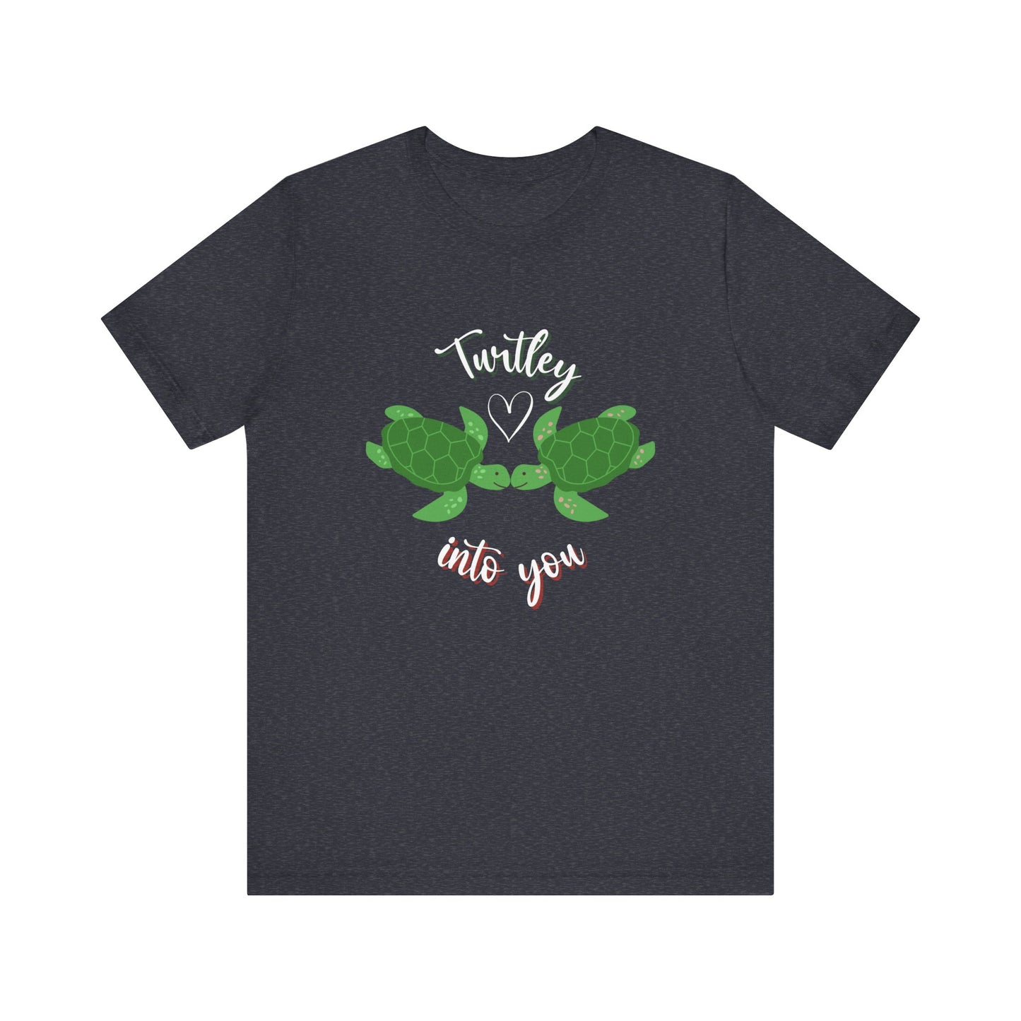 Unisex Cute Turtle Lover Turtley Into You T-Shirt