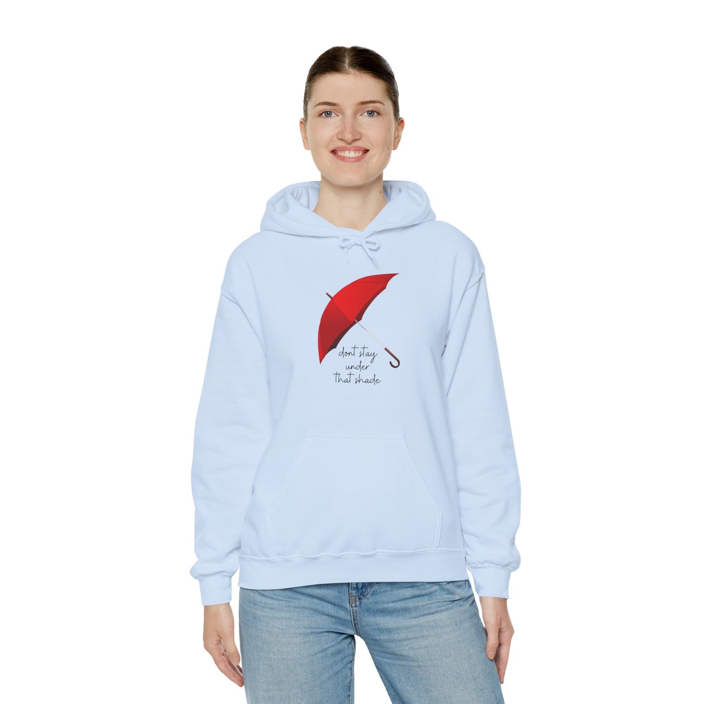 Unisex Heavy Blend™ Dont Stay Under That Shade Hooded Sweatshirt
