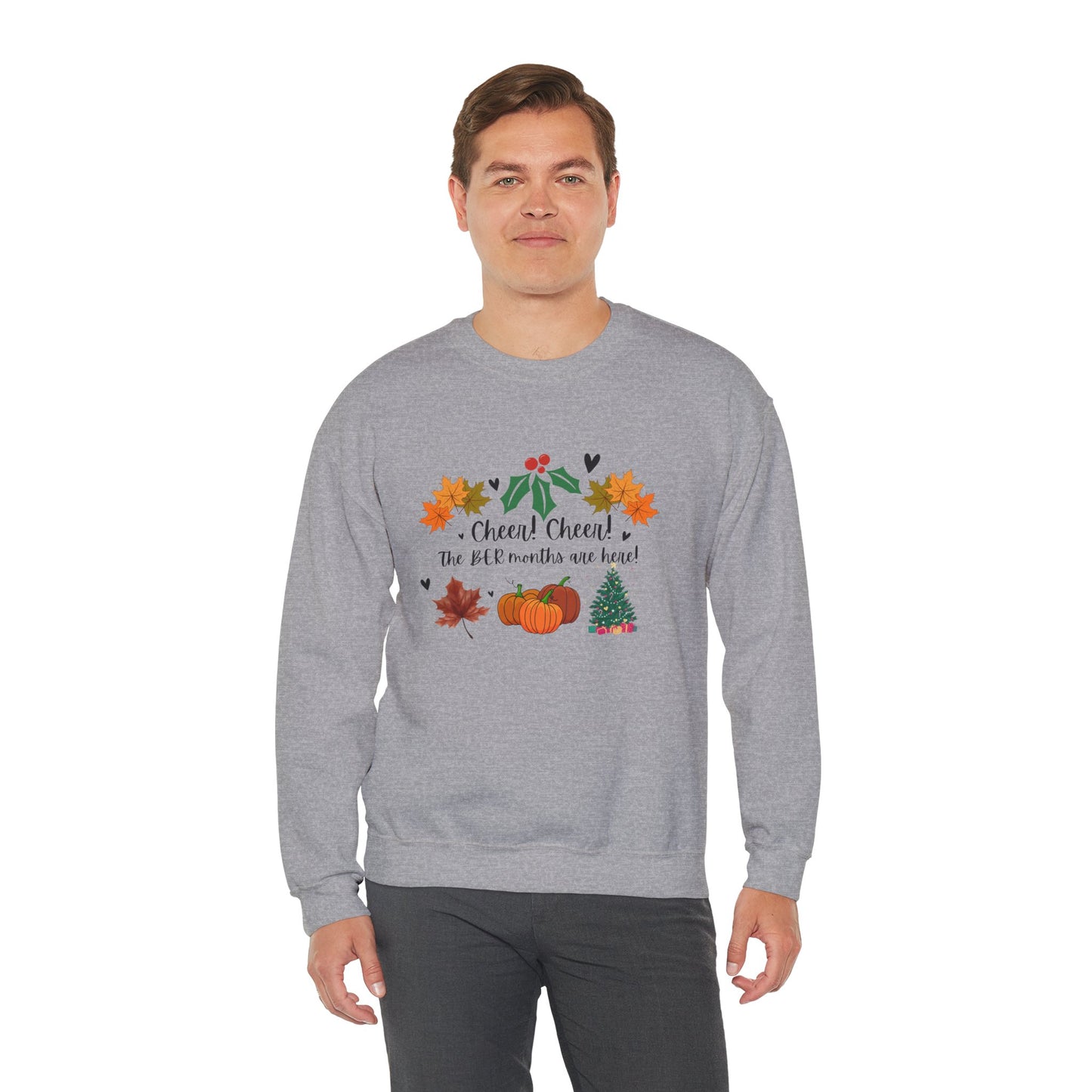 Unisex Heavy Blend™ Crewneck  Cheer! Cheer! The BER Months Are Here! Sweatshirt