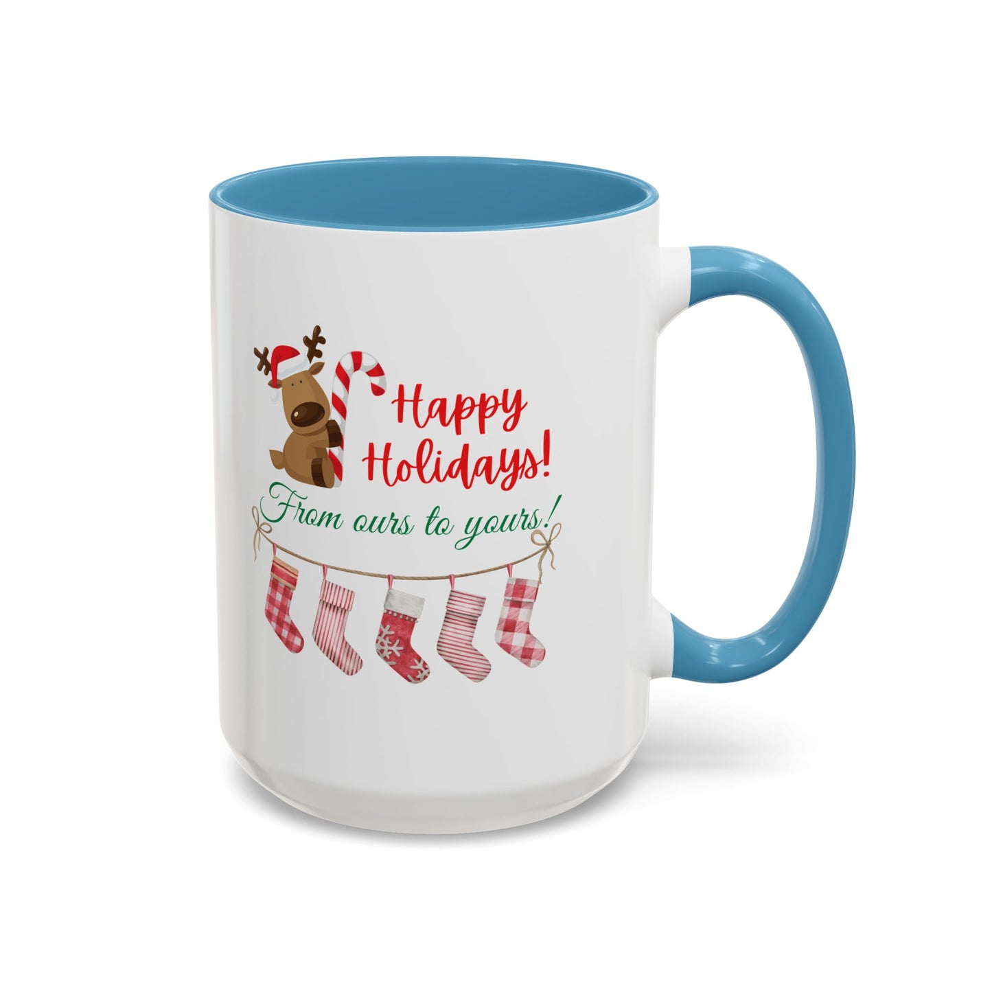 11oz/15oz  Happy Holidays From Ours to Yours Coffee Mug