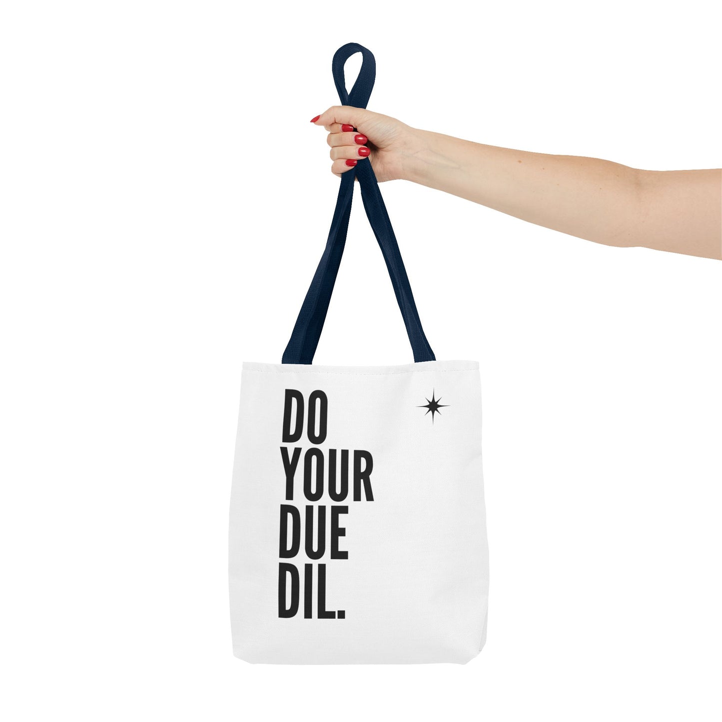 Unisex Do Your Due Diligence Tote Bag