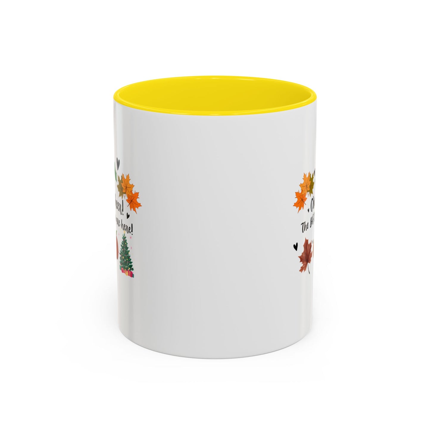 11oz/15oz Cheer! Cheer! The BER Months Are Here! Accent Coffee Mug