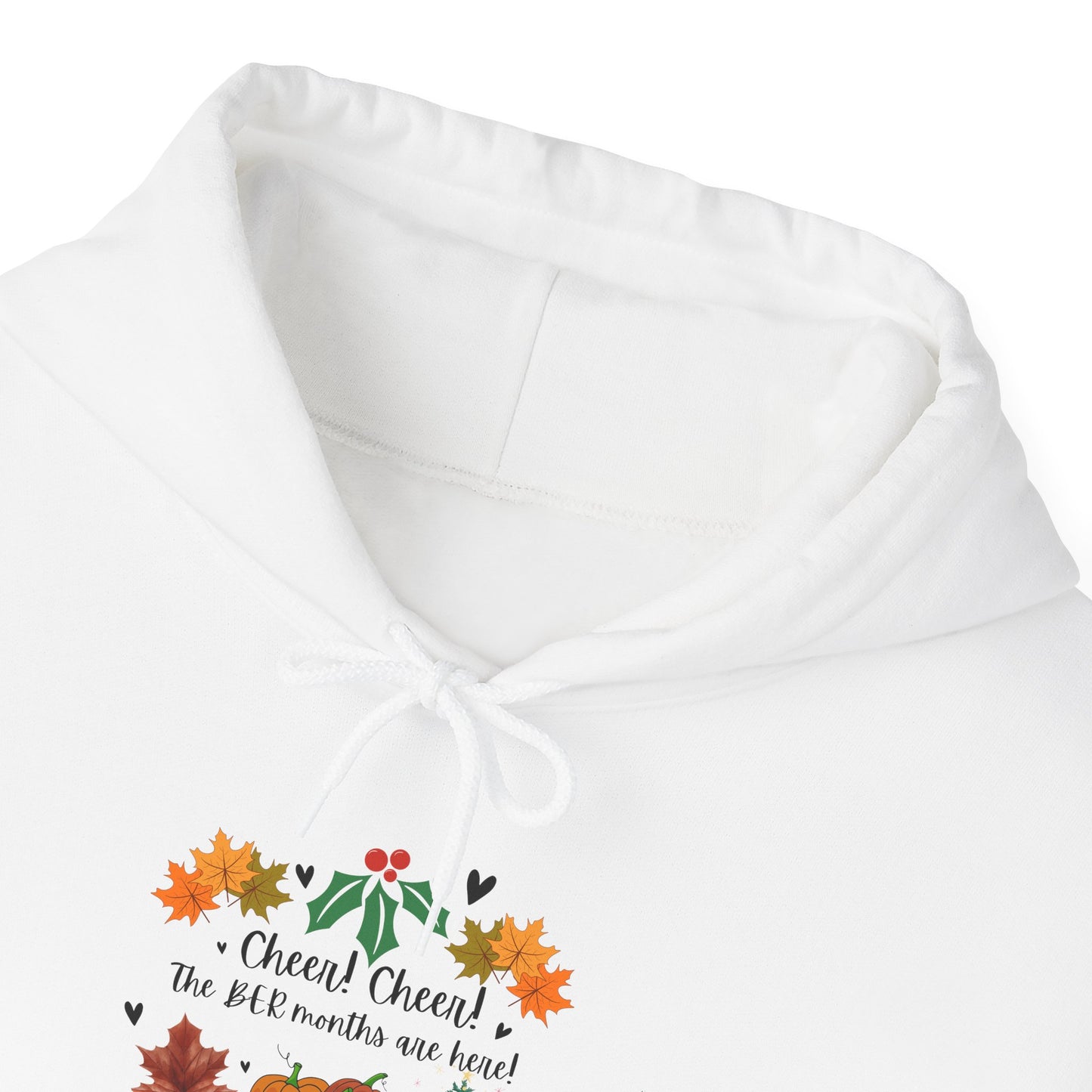 Unisex Fall and Winter Cheer! Cheer! The BER Months Are Here! Hooded Sweatshirt