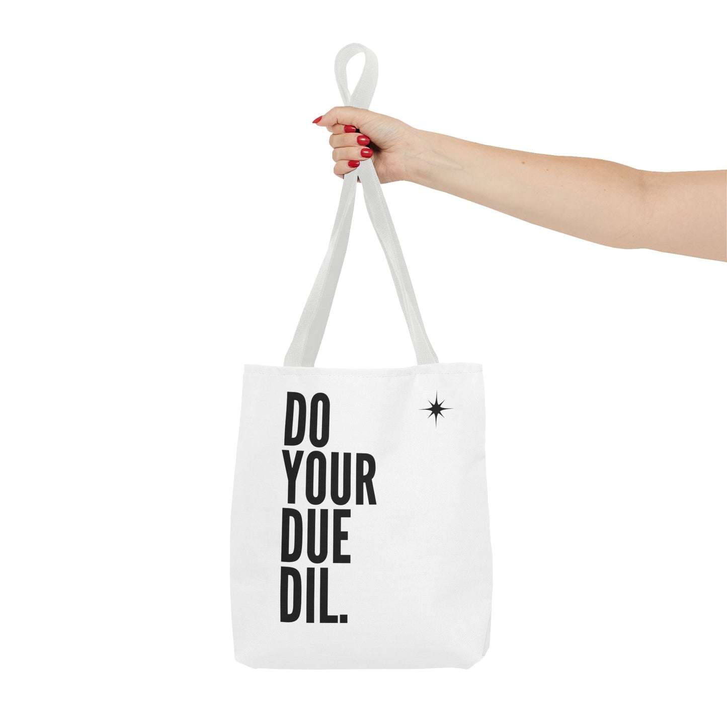 Unisex Do Your Due Diligence Tote Bag