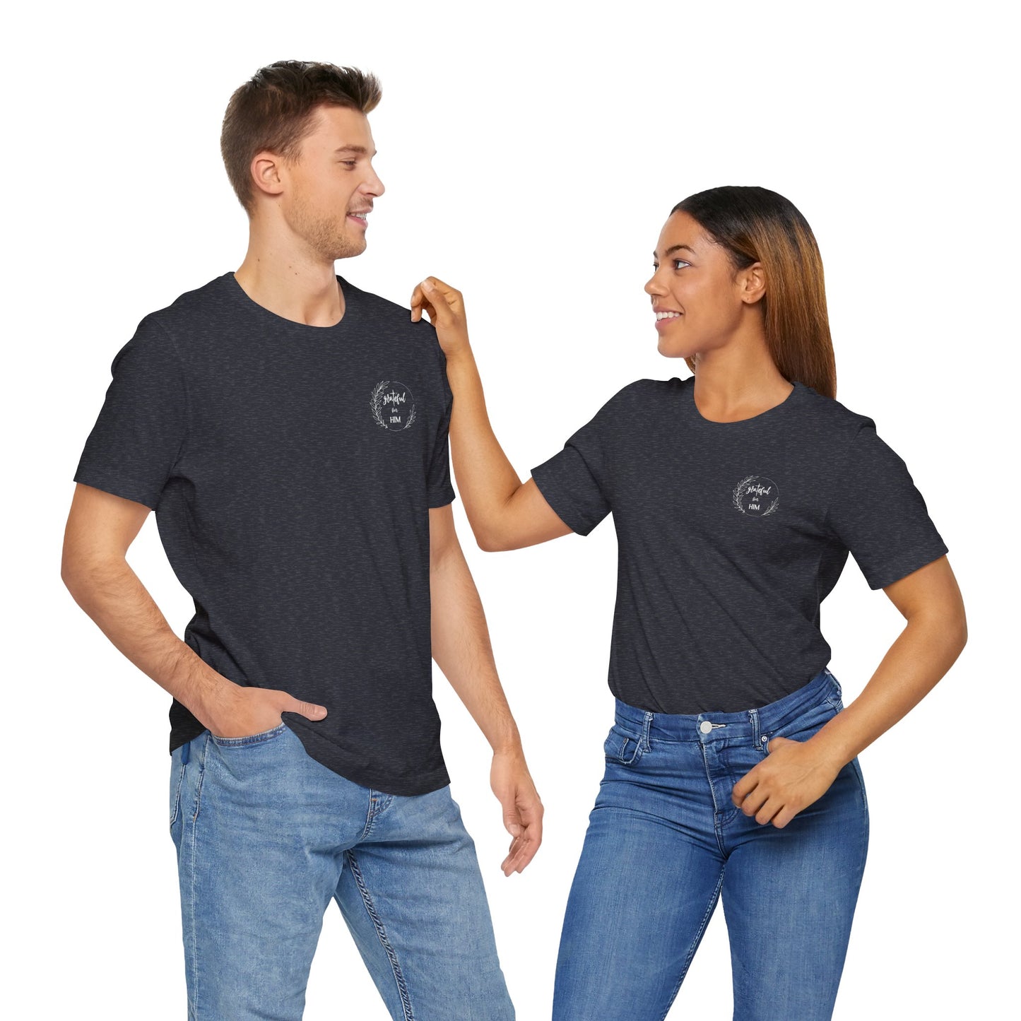 Unisex GraTeful for HIM T-Shirt