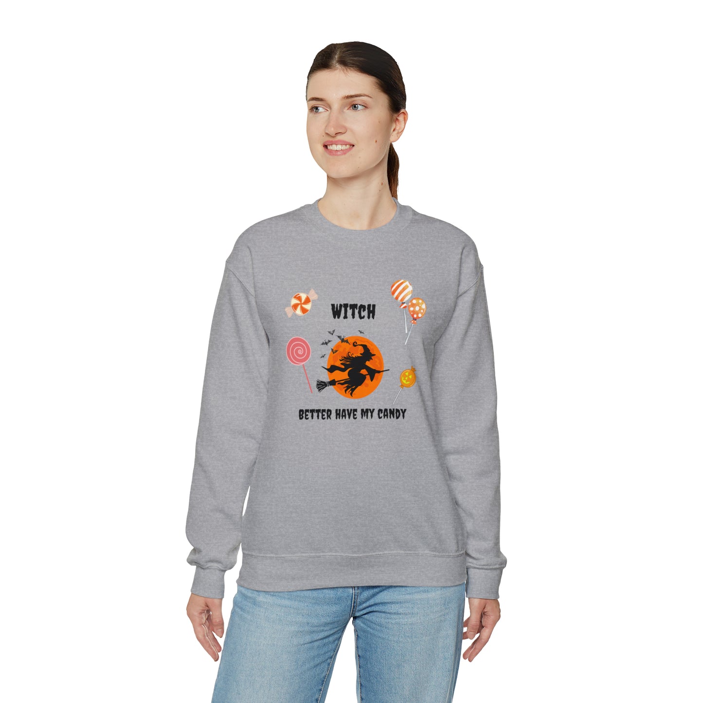 Unisex Witch Better Have My Candy Sweatshirt