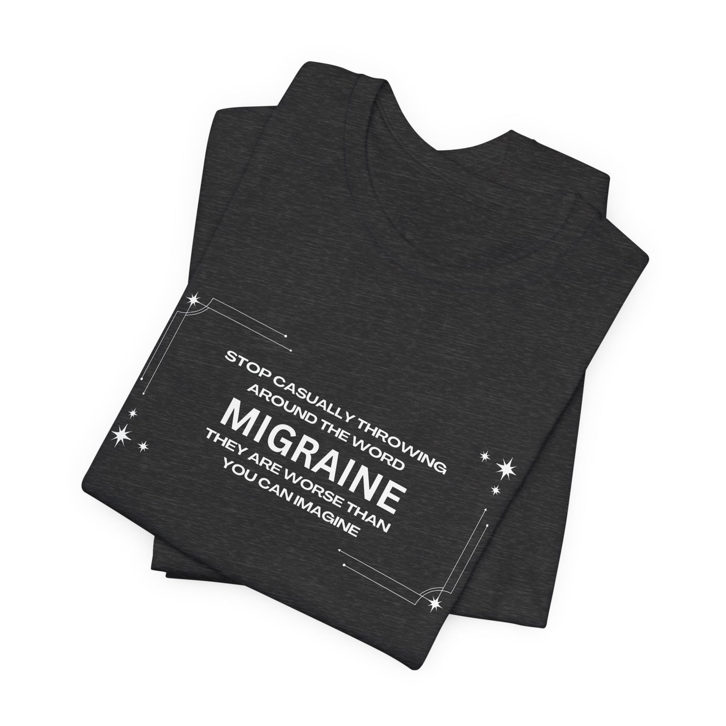 Unisex Migraine Day Invisible Illness Casual Migraine Warrior T-Shirt