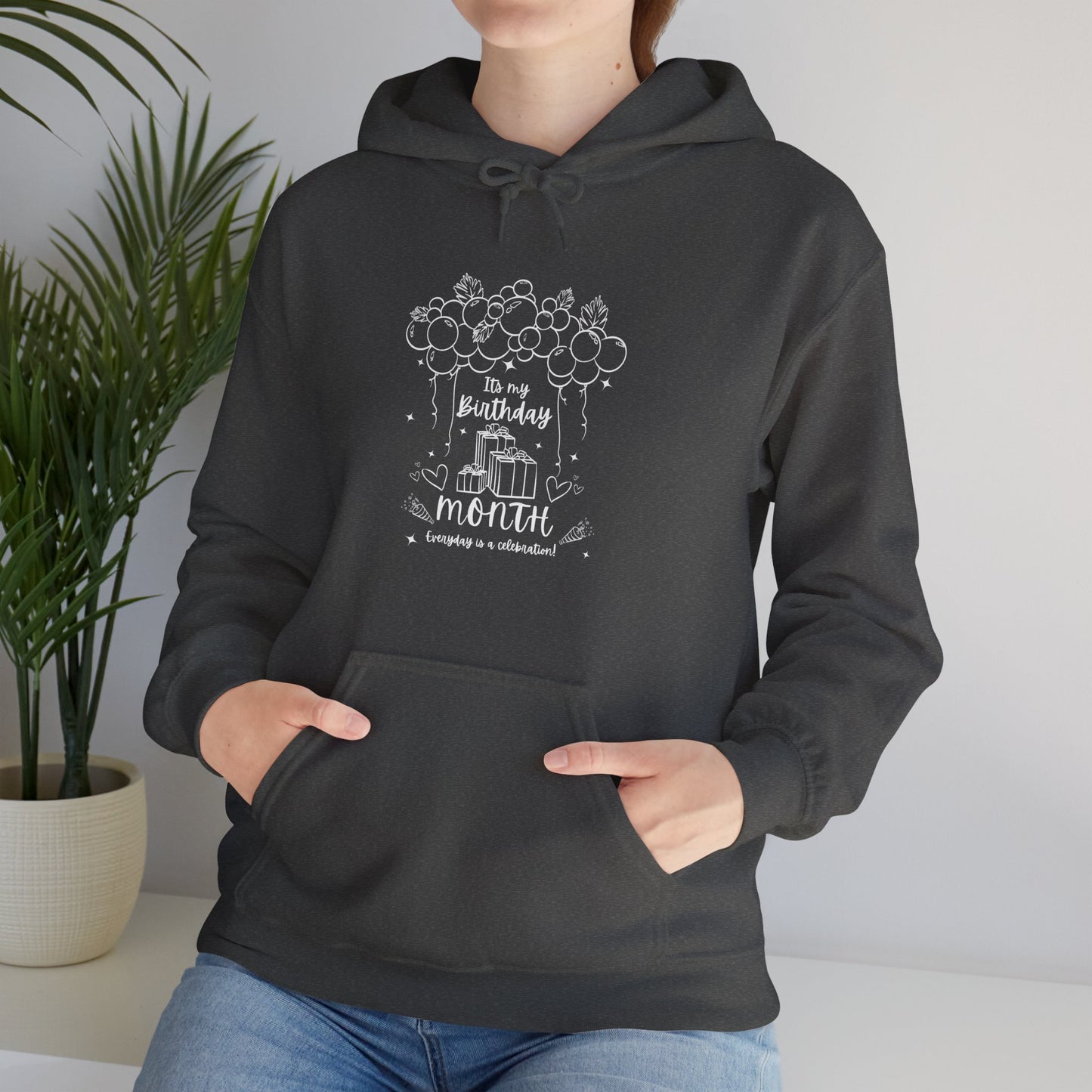 Unisex Heavy Blend™ Its My Birthday MONTH Everyday Is A Celebration! Hooded Sweatshirt