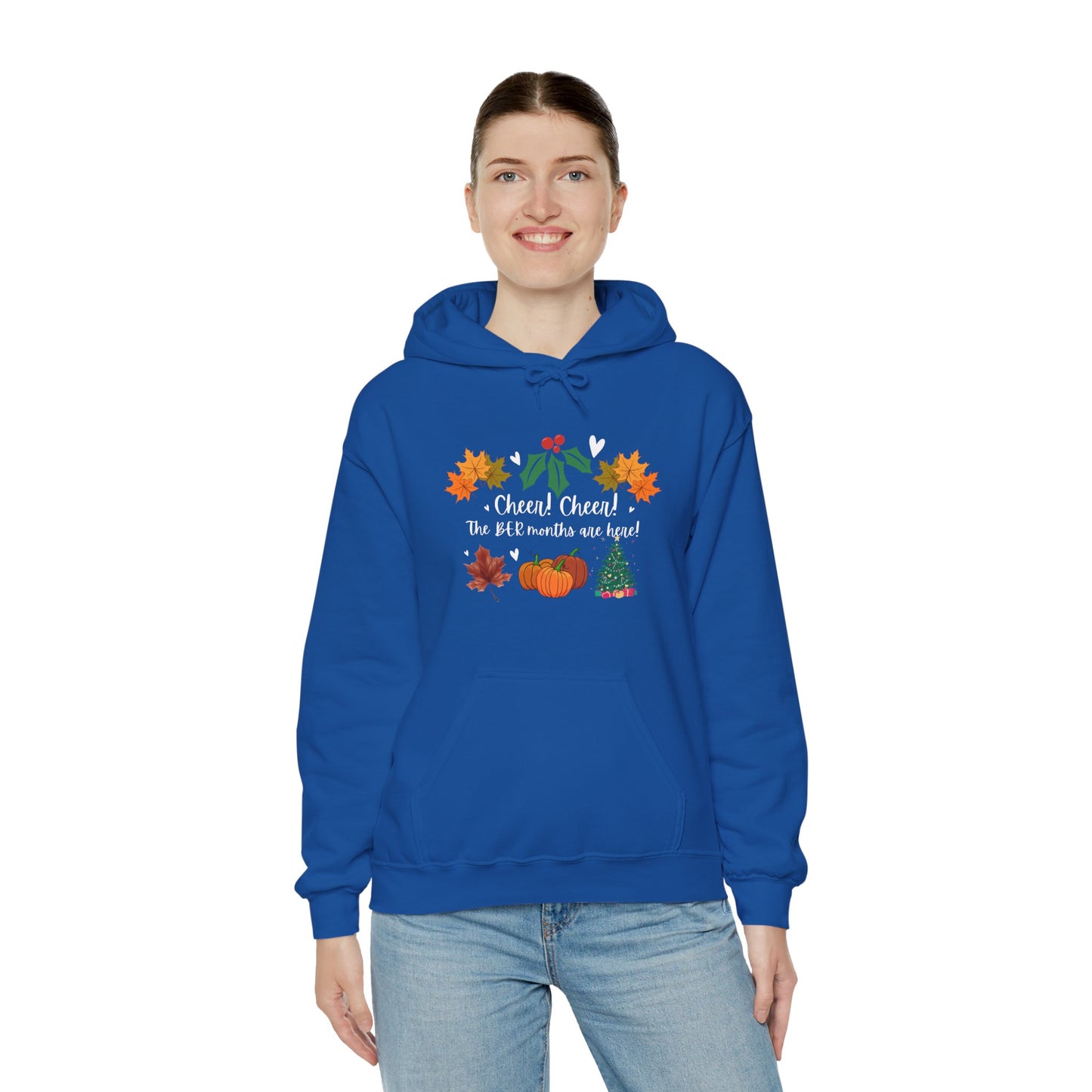 Unisex Fall and Winter Cheer! Cheer! The BER Months Are Here! Hooded Sweatshirt