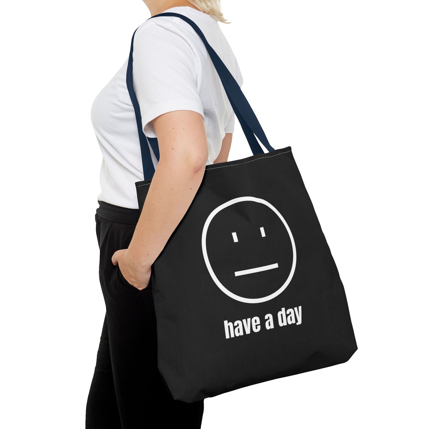 Unisex Straight Face Have A Day Tote Bag