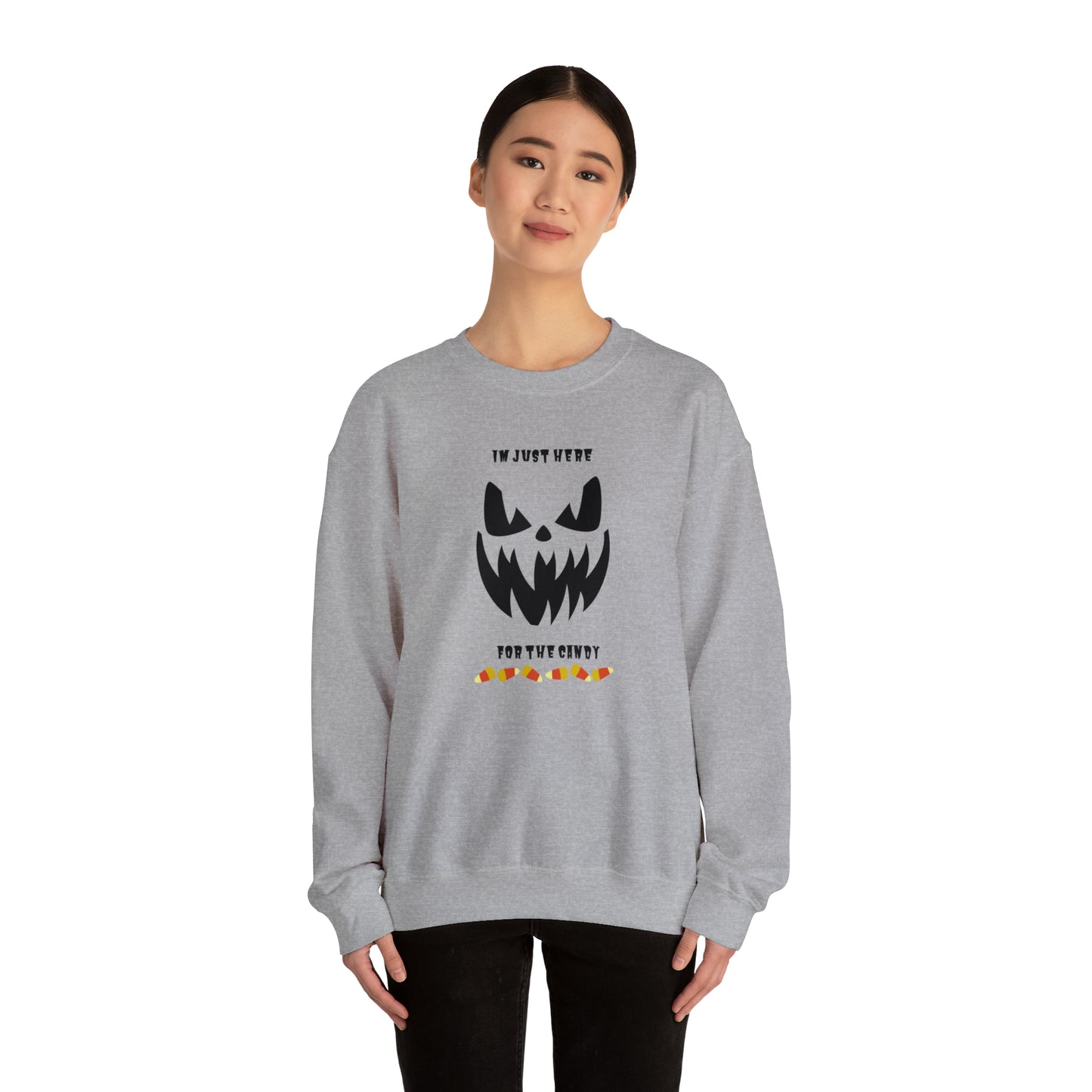 Unisex Im Just Here For The Candy Sweatshirt