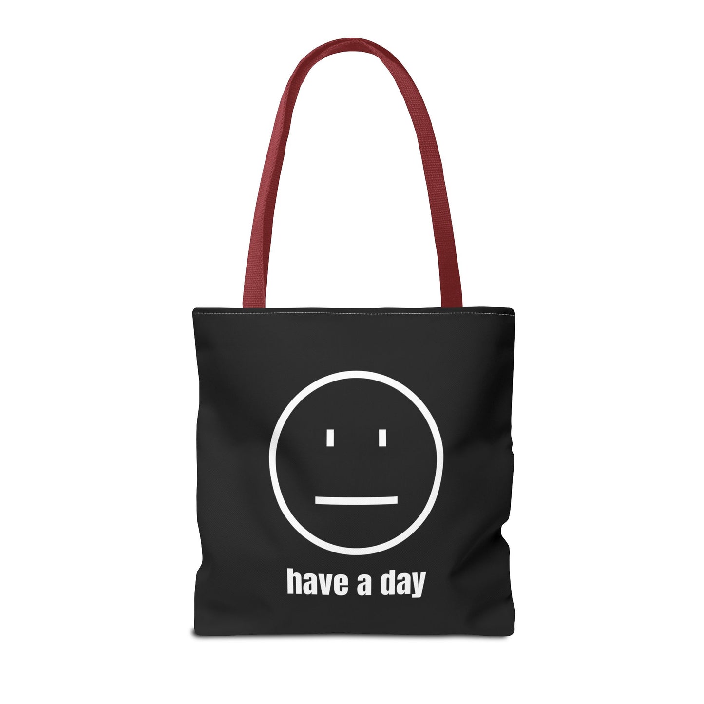 Unisex Straight Face Have A Day Tote Bag