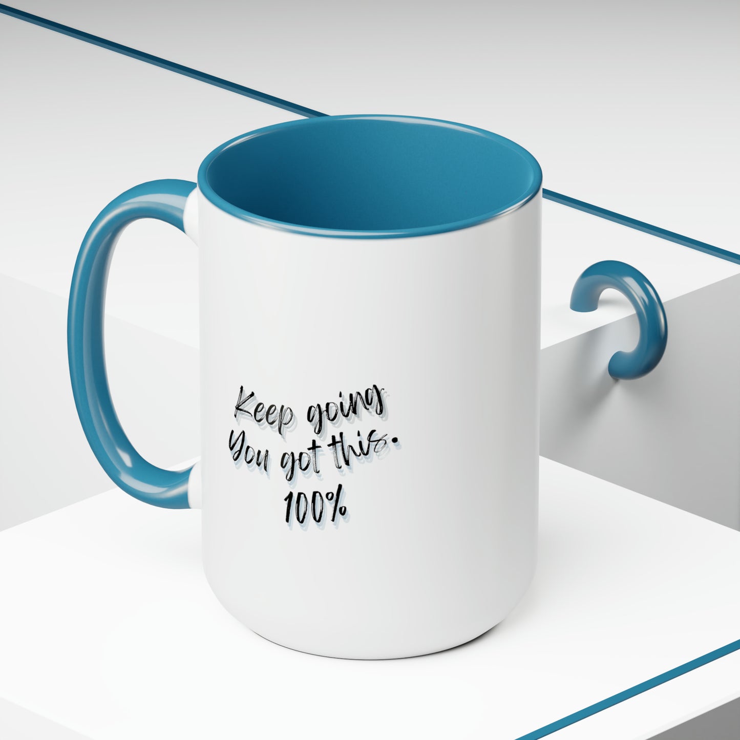 15oz Keep Going You Got This 100% Mug