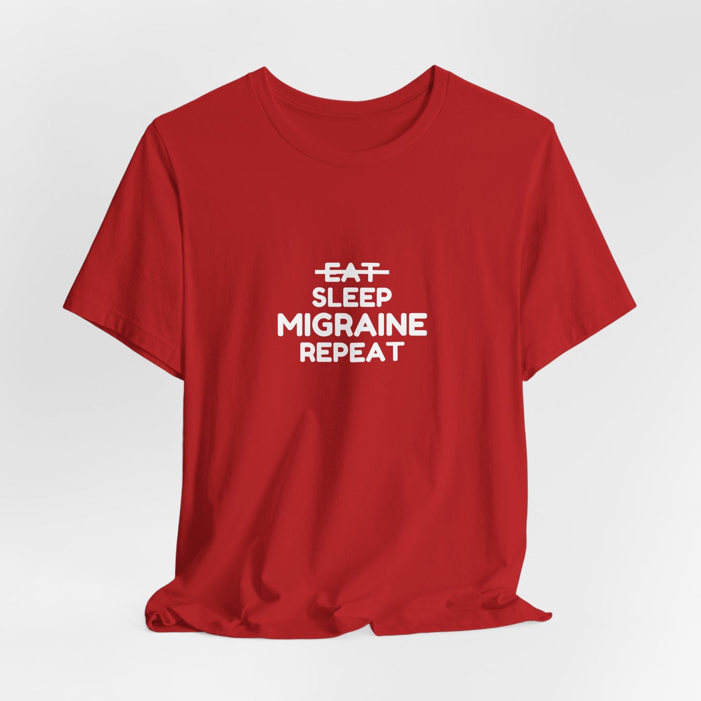 Unisex Migraine Day Invisible Illness Warrior Eat Sleep Migraine Repeat Tshirt