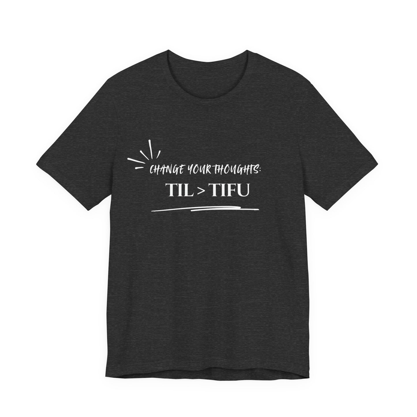 Unisex Self Love Positive Self Talk and Thoughts Mental Health Awareness and Positivity T-Shirt TIL>TIFU