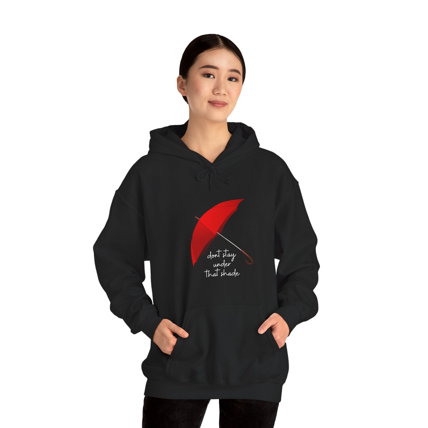 Unisex Heavy Blend™ Dont Stay Under That Shade Hooded Sweatshirt