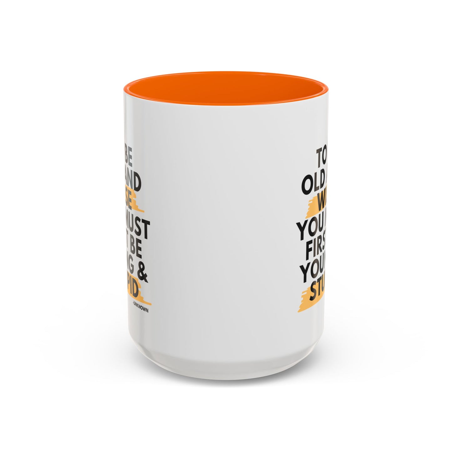 11oz/15oz Funny Old and Wise Young and Stupid Coffee Mug