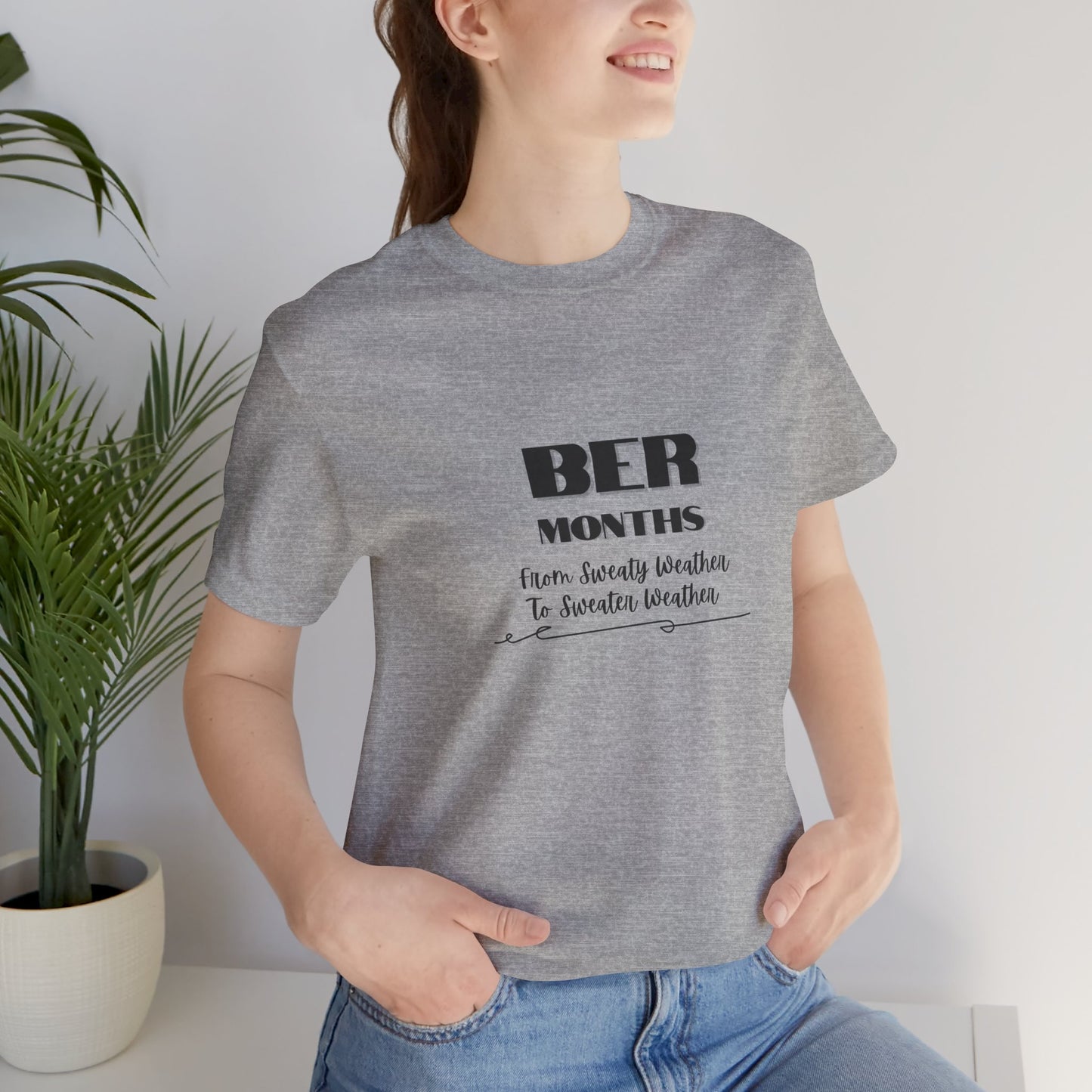 Unisex Jersey Short Sleeve BER Months T-Shirt