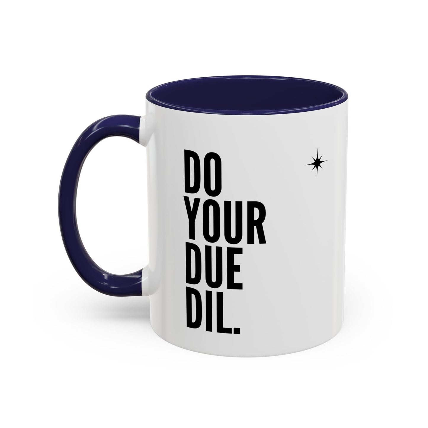 11oz/15oz Do Your Due Diligence Coffee Mug