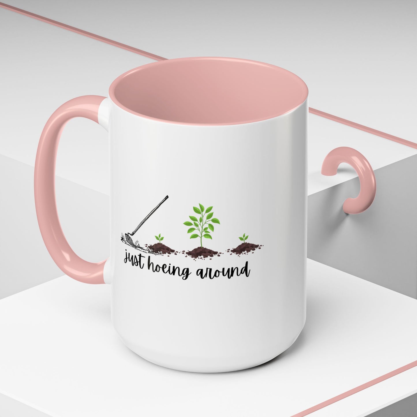 11oz/15oz Just Hoeing Around Gardening Club Coffee Mug