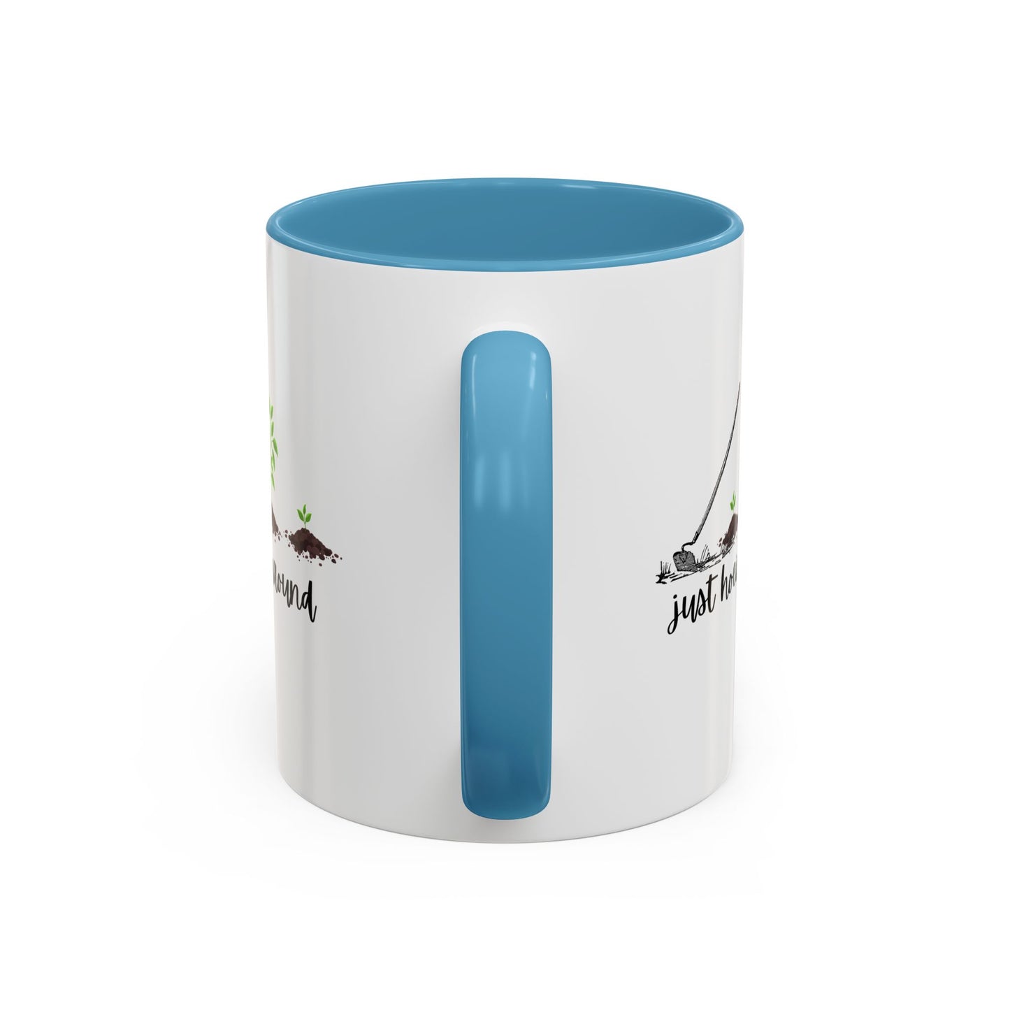 11oz/15oz Just Hoeing Around Gardening Club Coffee Mug